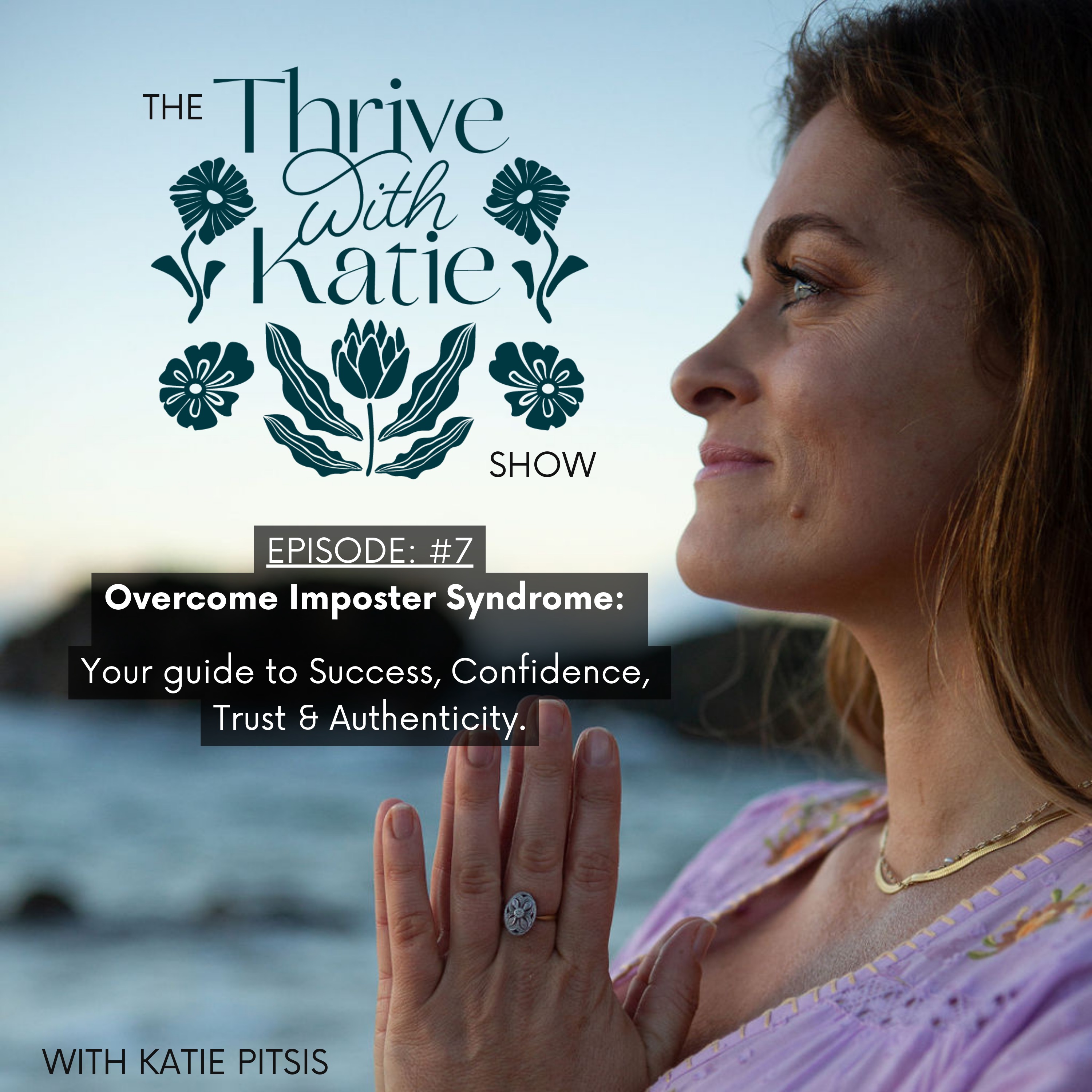 Overcome Imposter Syndrome: Your guide to Success, Confidence, Trust & Authenticity. episode artwork