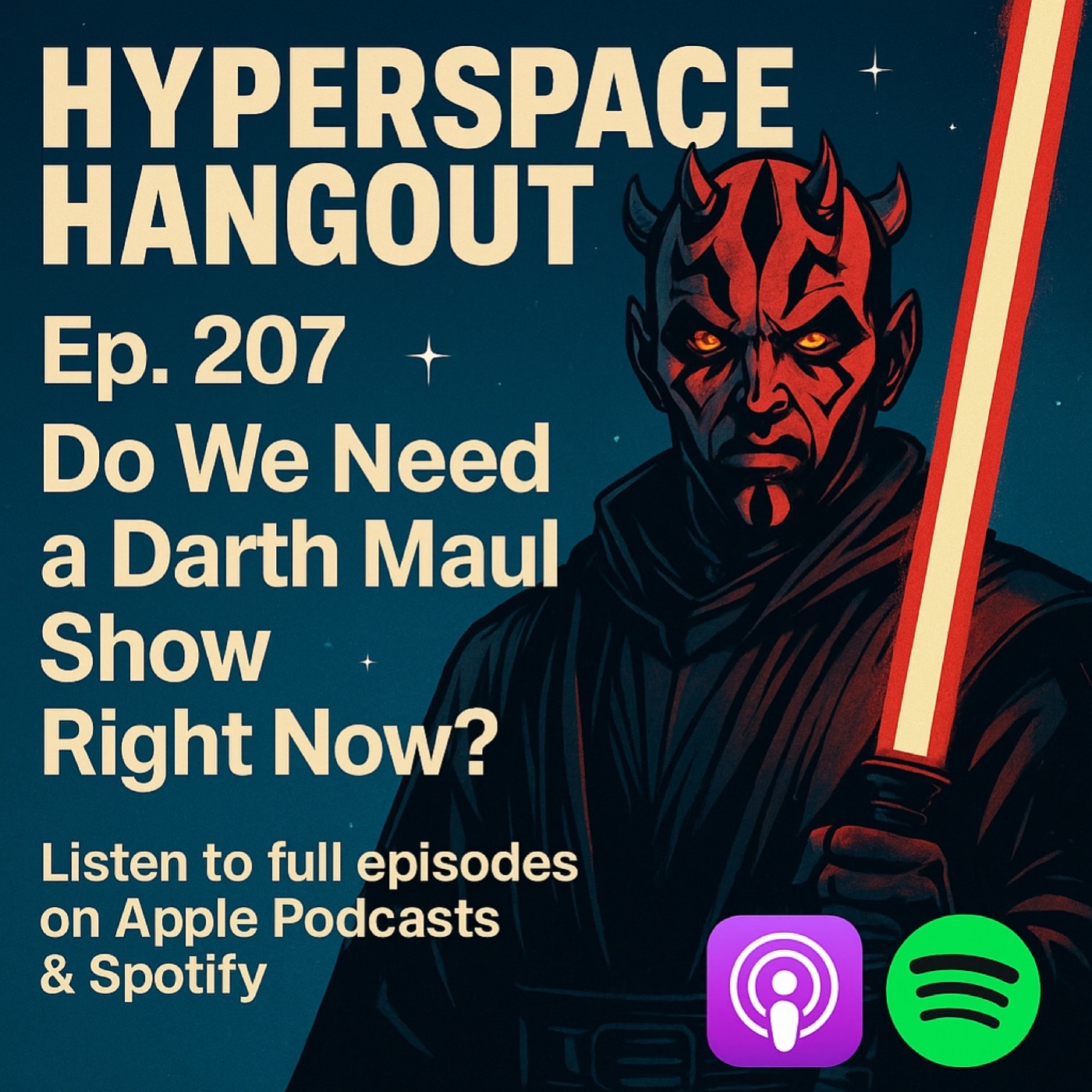 Ep. 207 - Do we really need a Darth Maul show right now?