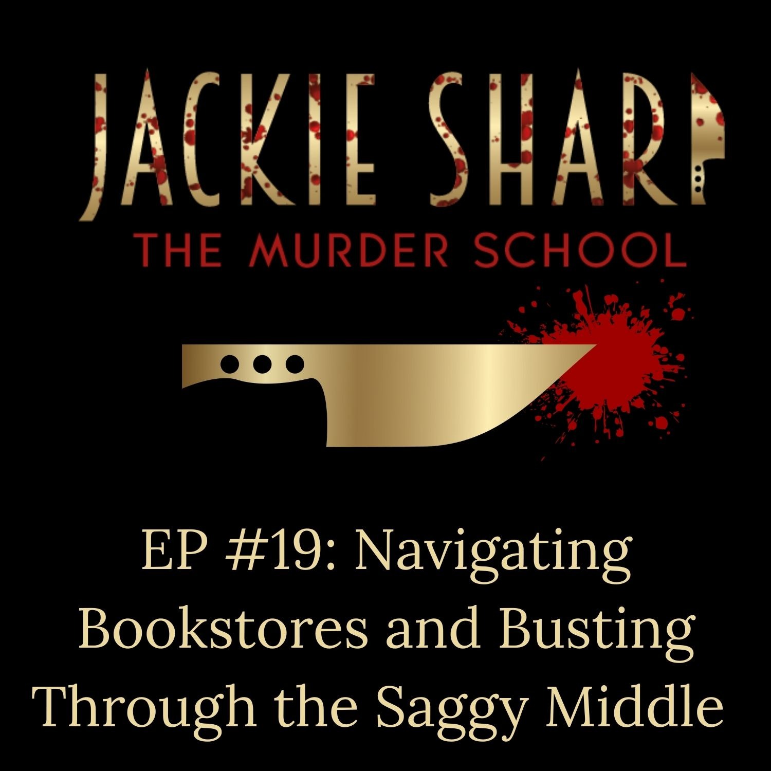 Episode 19: From Shelf to Shelf: Navigating Bookstores and Busting Through the Saggy Middle