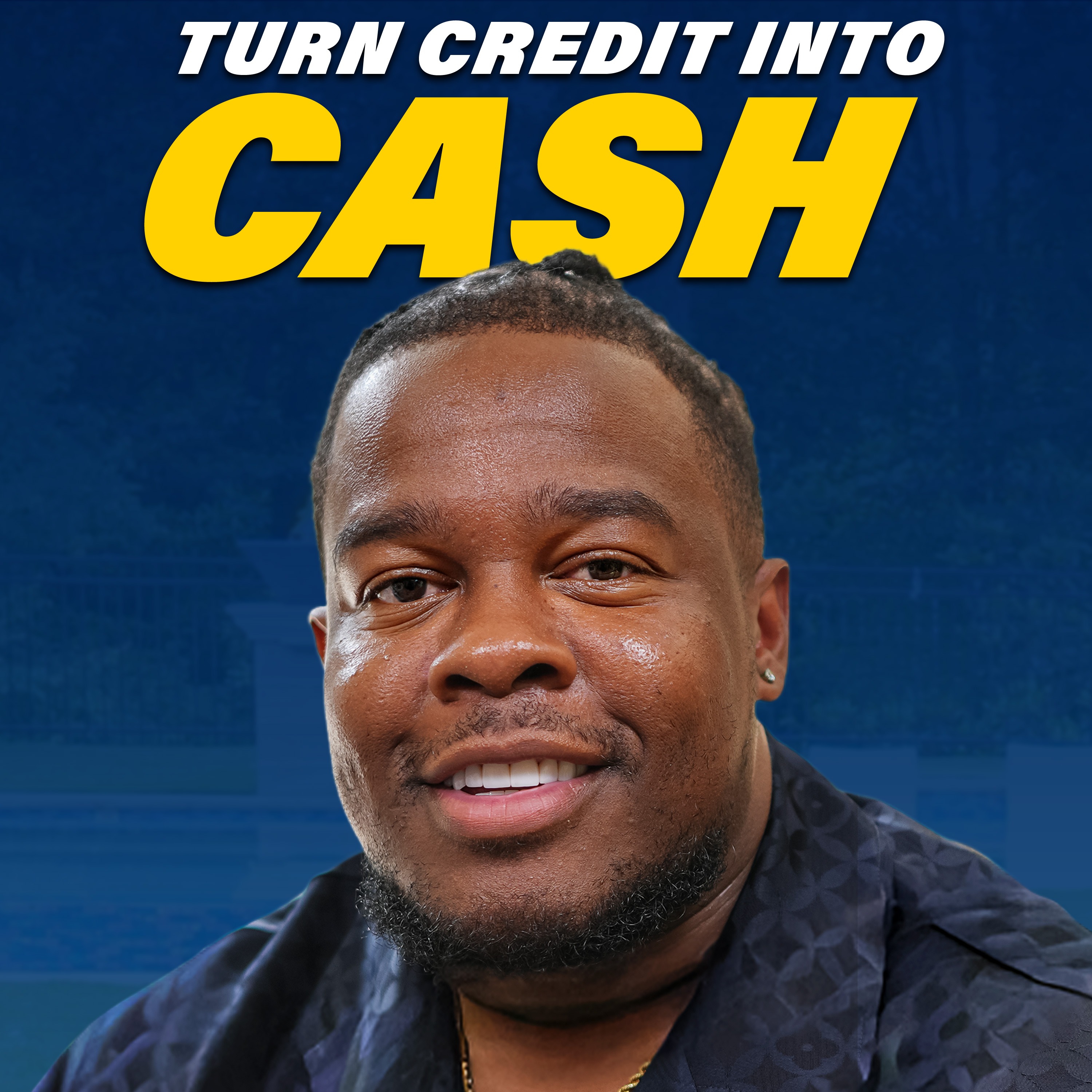 How to Turn Credit Into Cash and Build a 6-Figure Business /w Darius Benders Episode cover