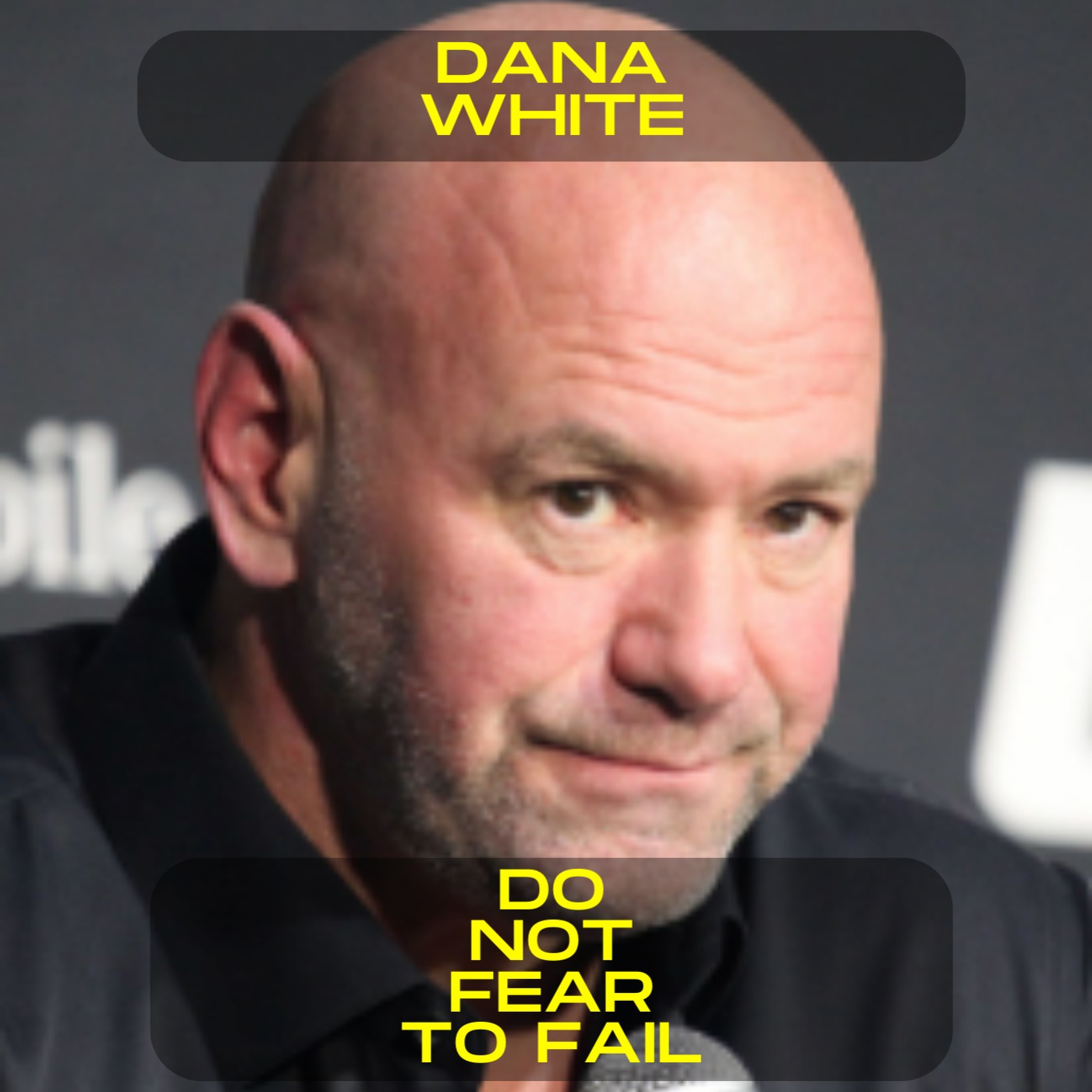 Dana White - Do not fear to fail motivational speech
