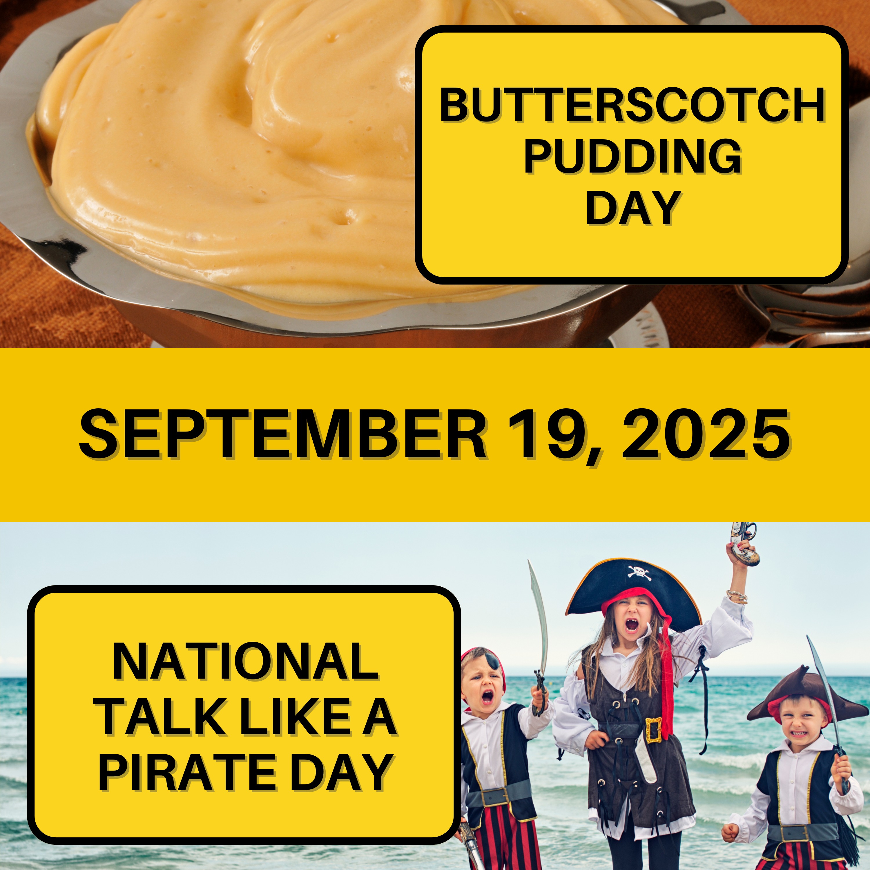 Butterscotch Pudding Day & Talk Like a Pirate Day