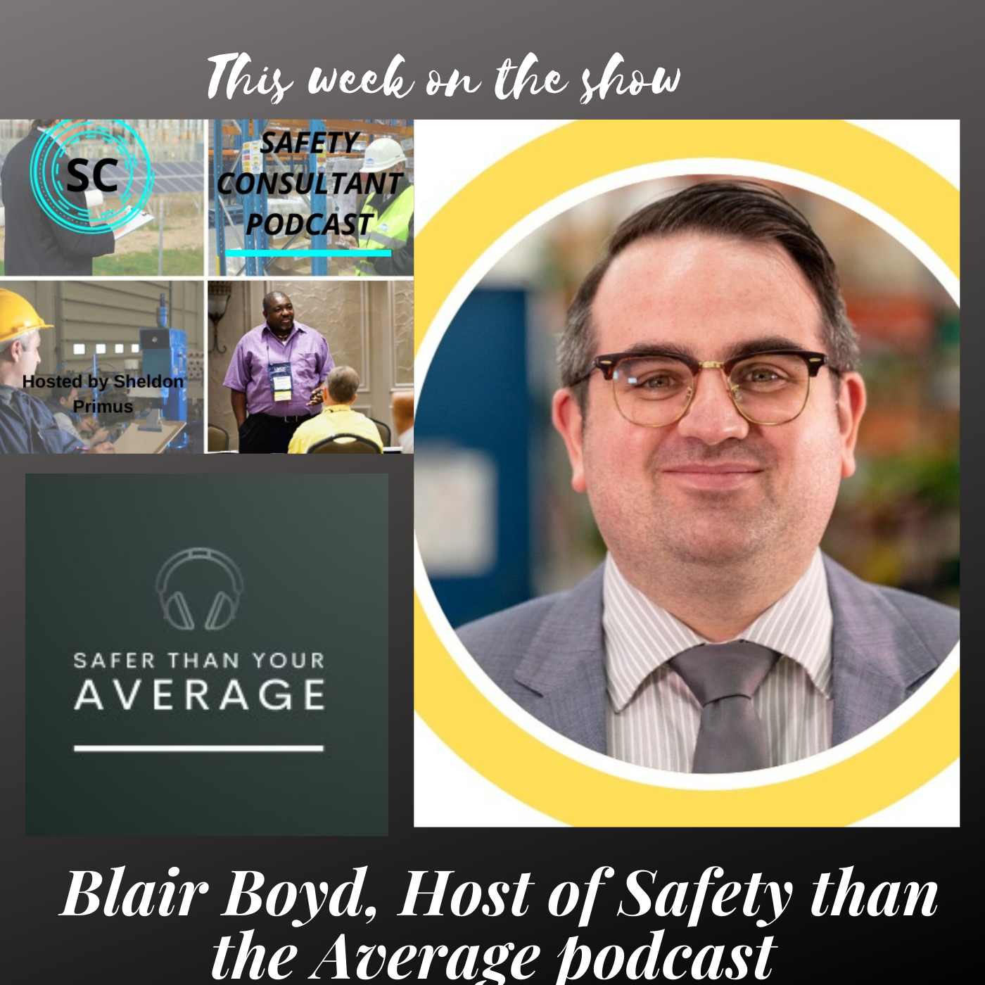 The Safety Consultant Podcast