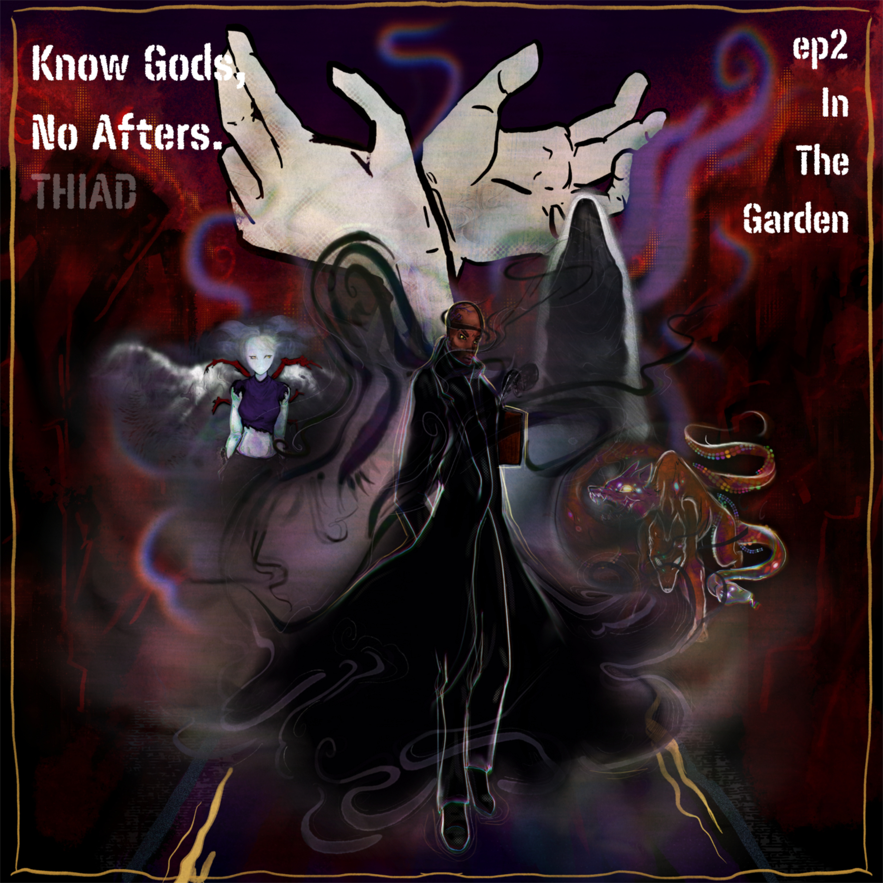 2. Know Gods, No Afters - In The Garden
