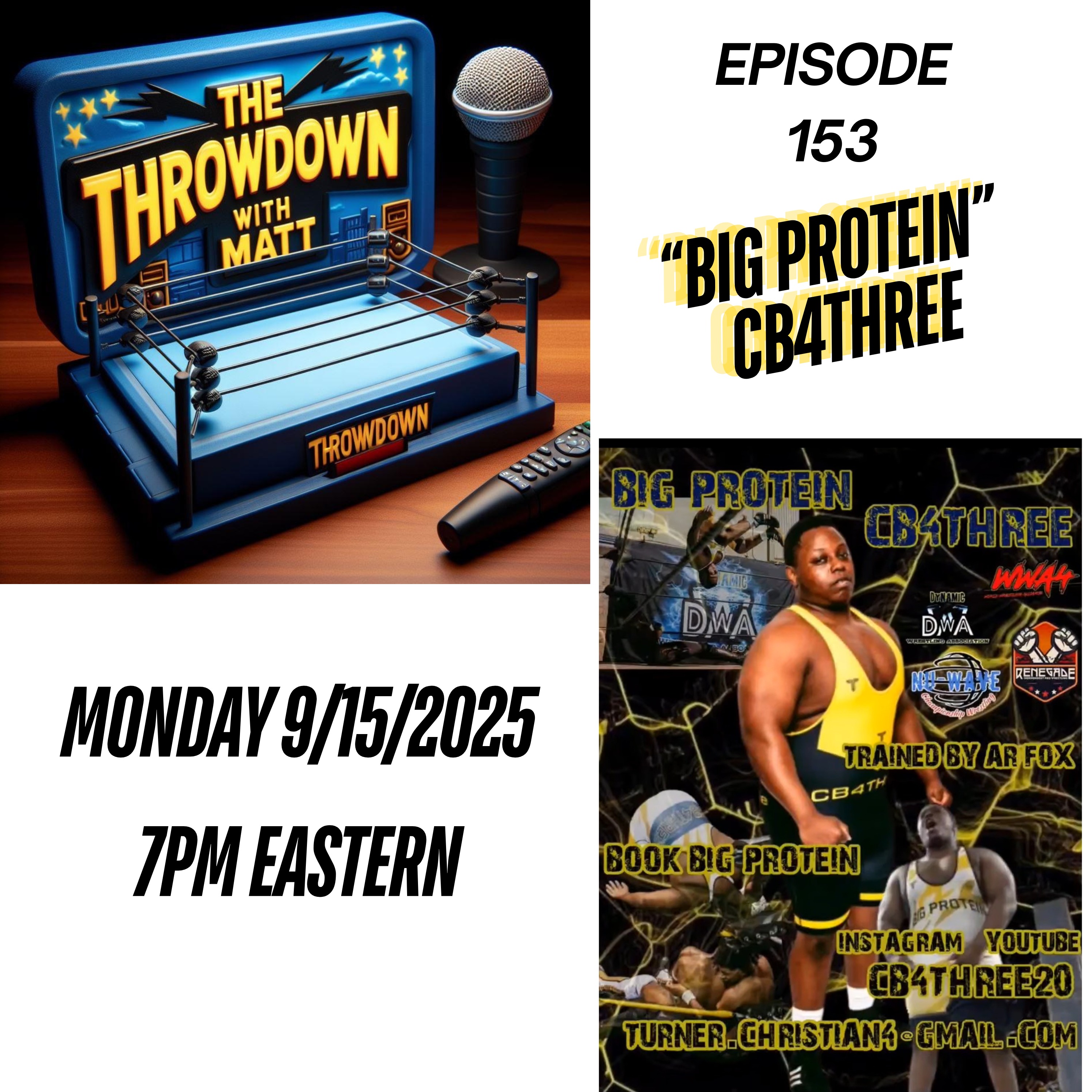 The Throwdown With Matt: Episode 153: "Big Protein" CB4Three episode artwork