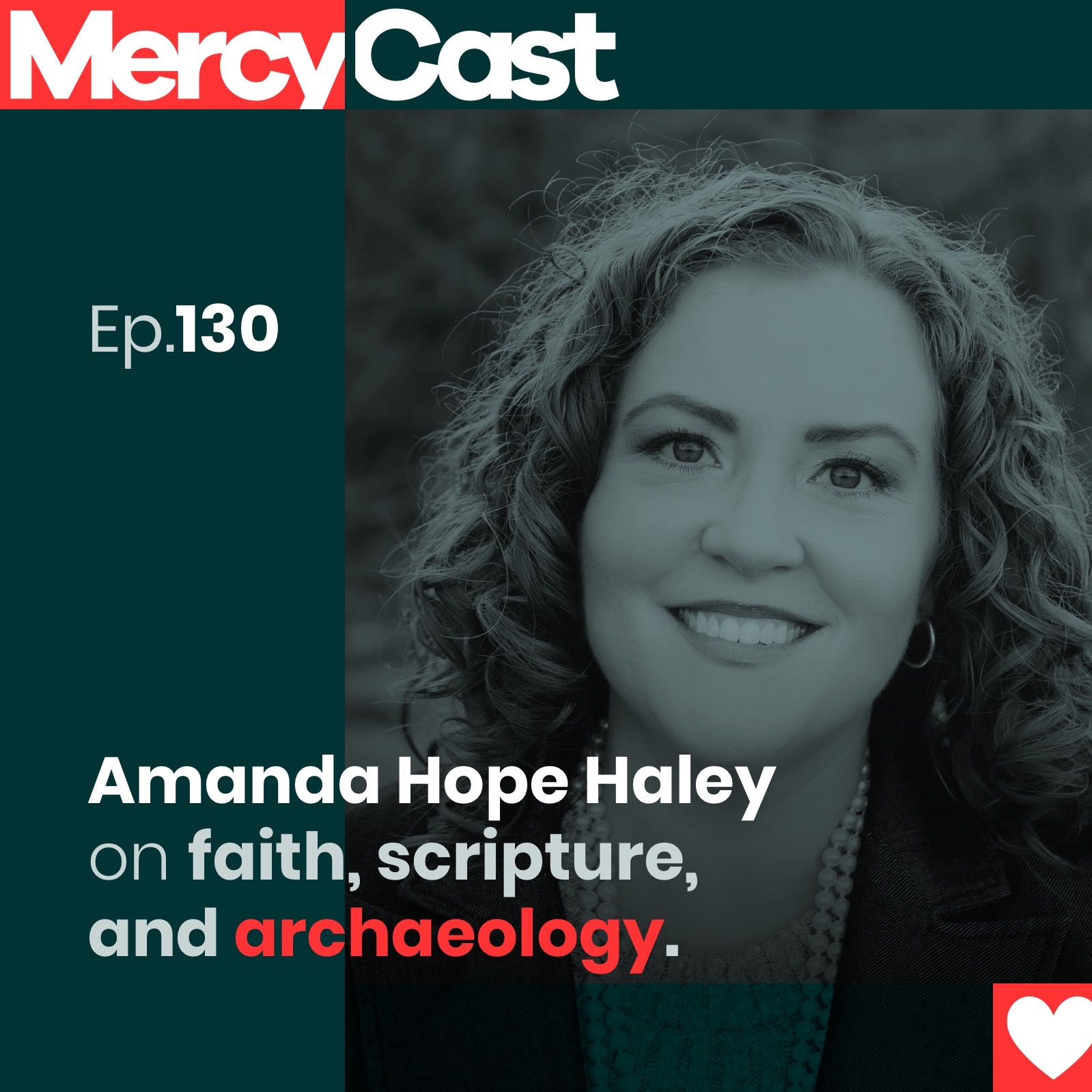 Amanda Hope Haley on faith, scripture, and archaeology.