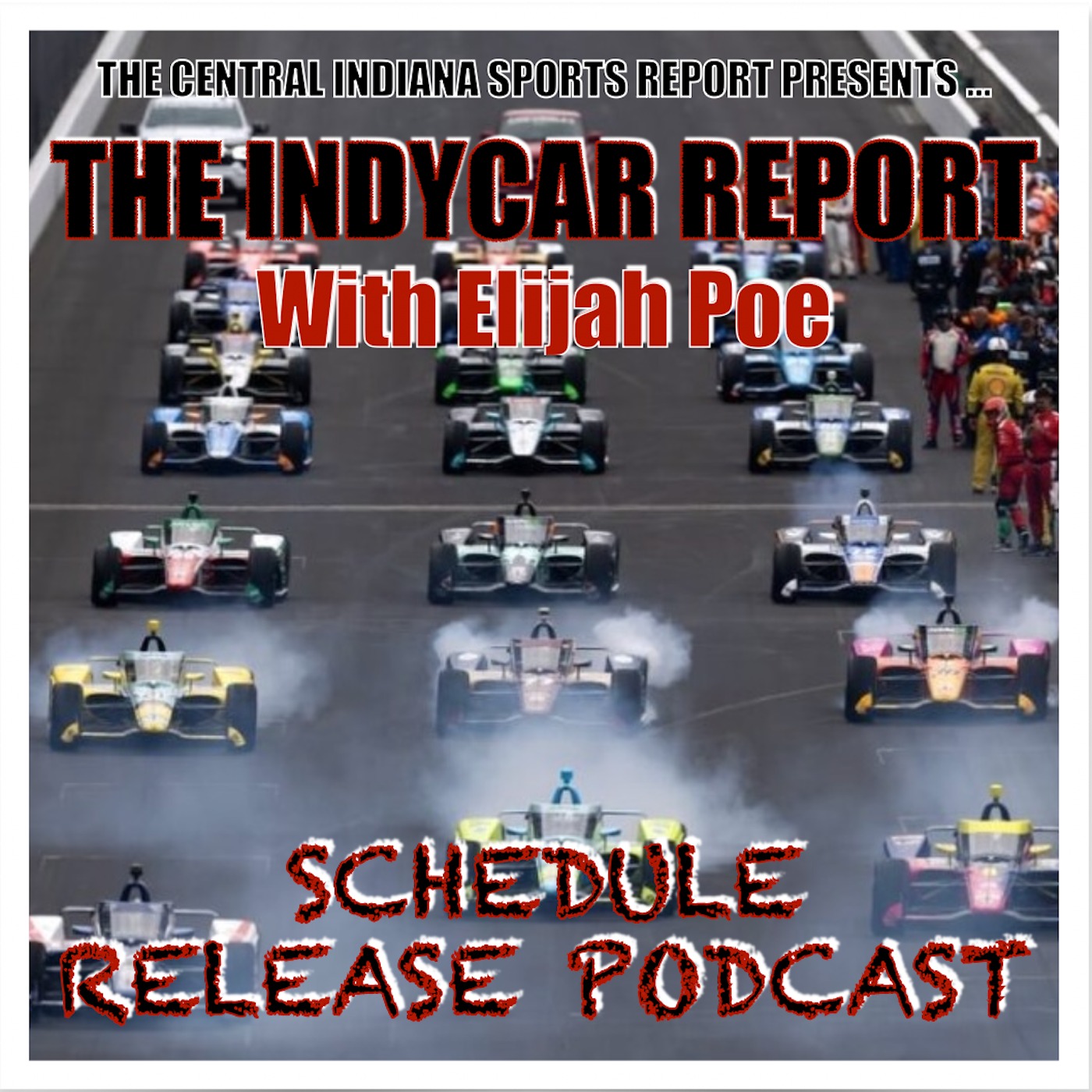 The IndyCar Report: Official 2026 Schedule Release (3.30.3) episode artwork