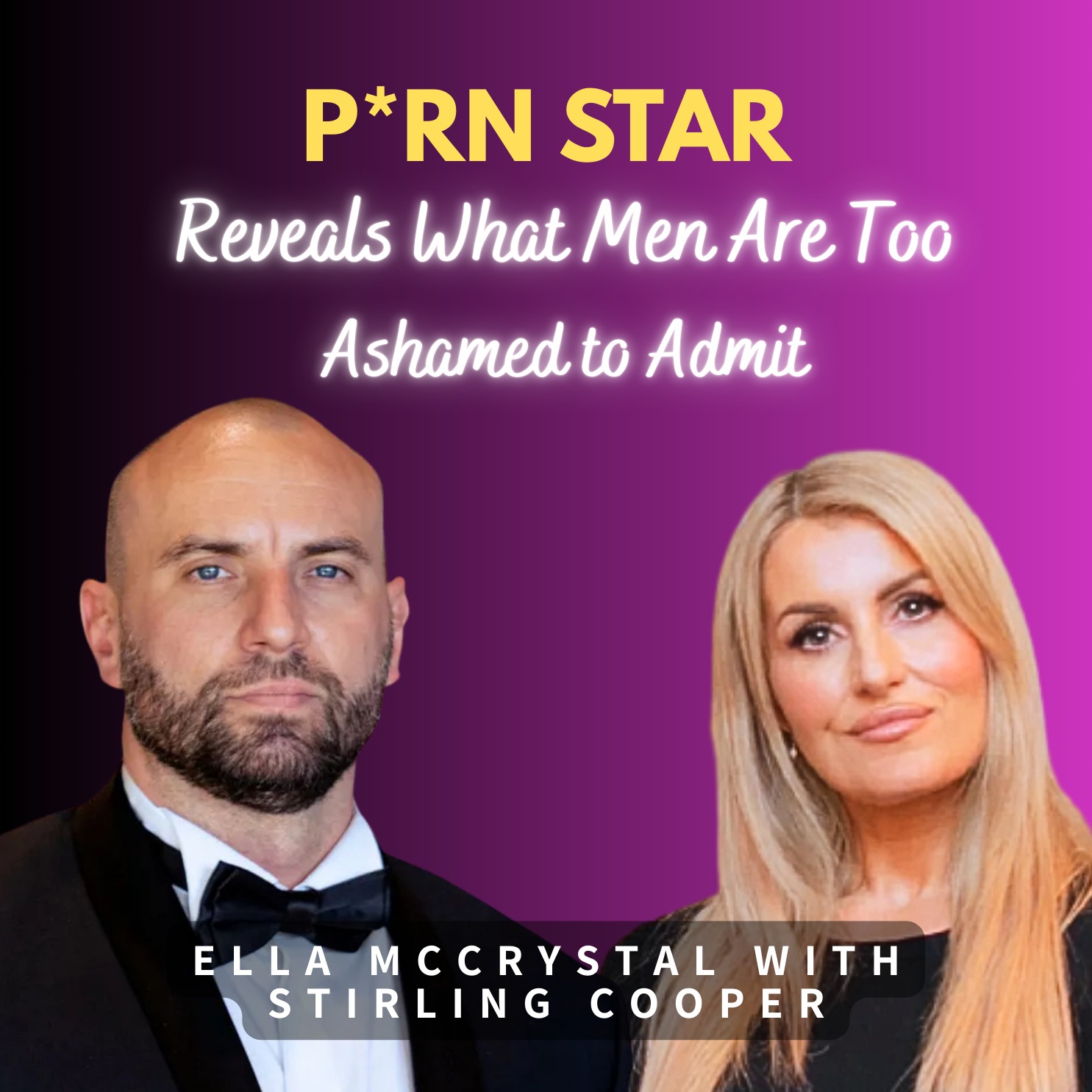 P*RN STAR REVEALS What Men Are Too Ashamed to Admit