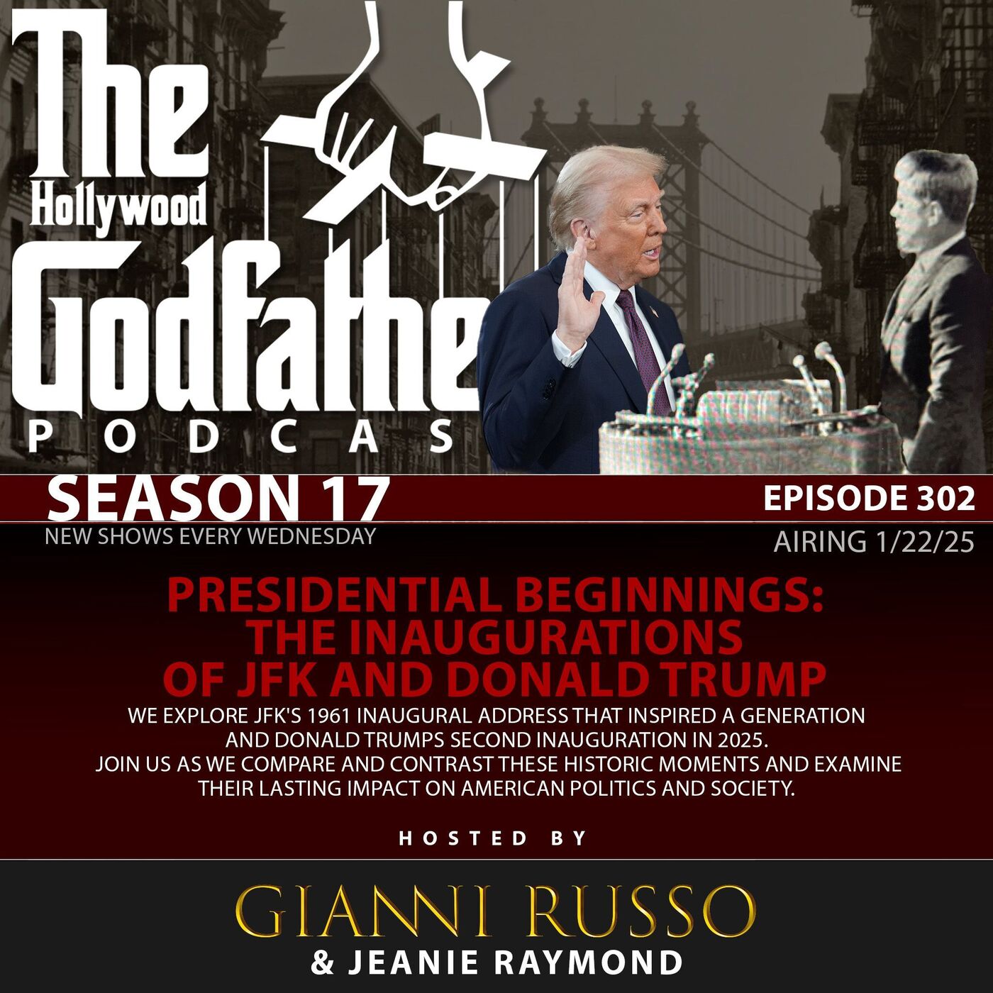 S17E302: Season 17 - Episode 302 - Presidential Beginnings: The Inaugurations of JFK and Donald Trump