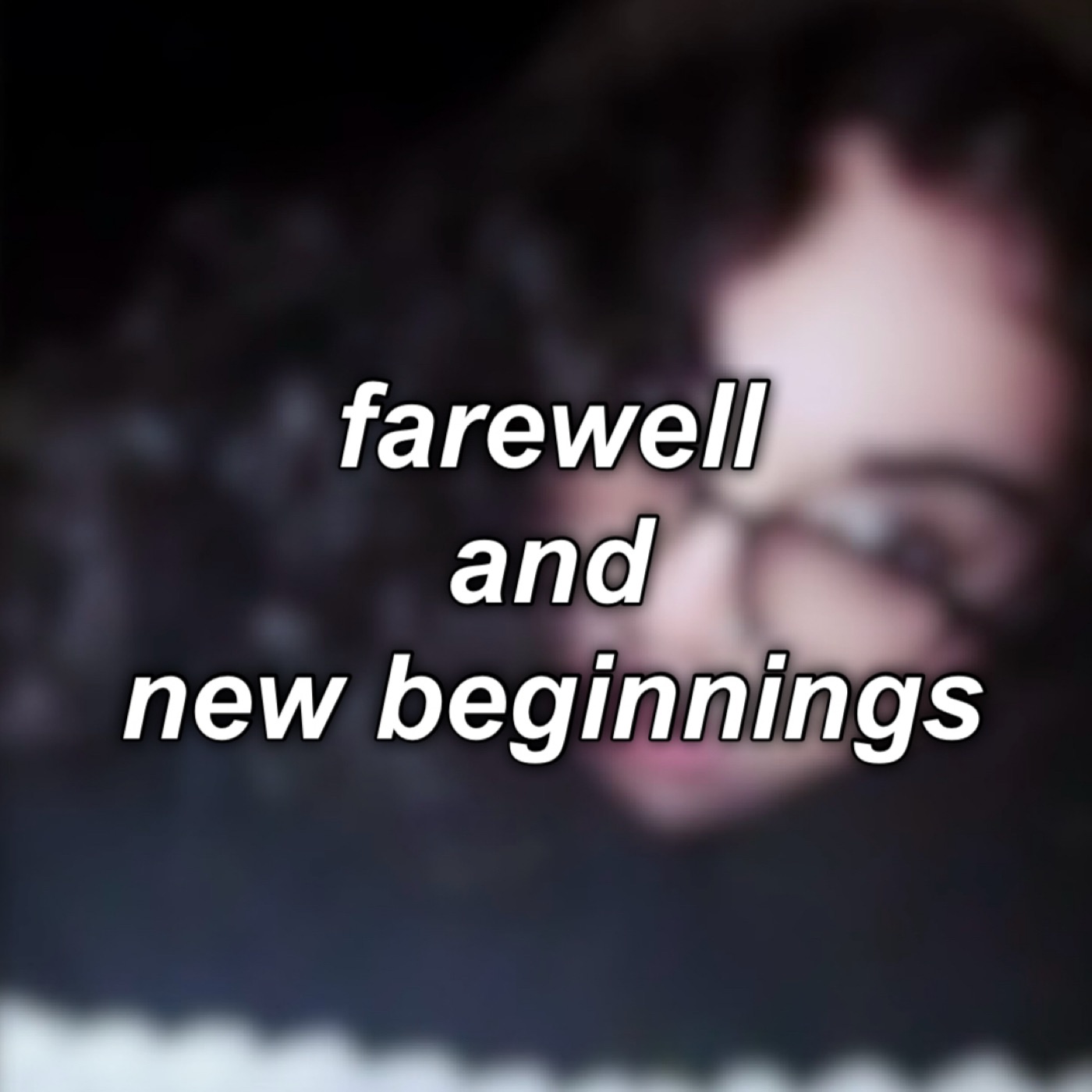 #13: farewell and new beginnings episode artwork