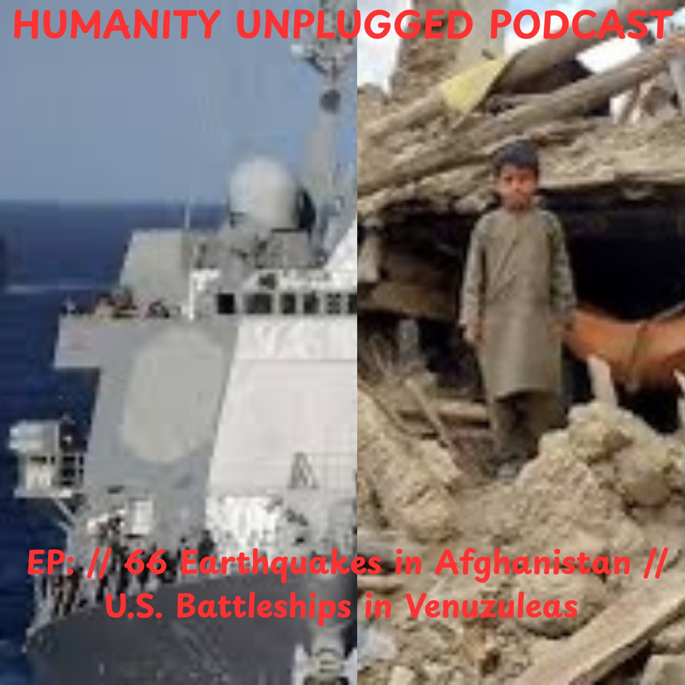 EP: // 66 Earthquake in Afghanistan india // U.S. Battleships in Venuzuleas episode artwork