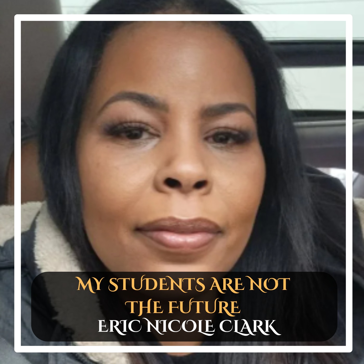 Erica Nicole Clark - My students are not the future standup comedy episode artwork