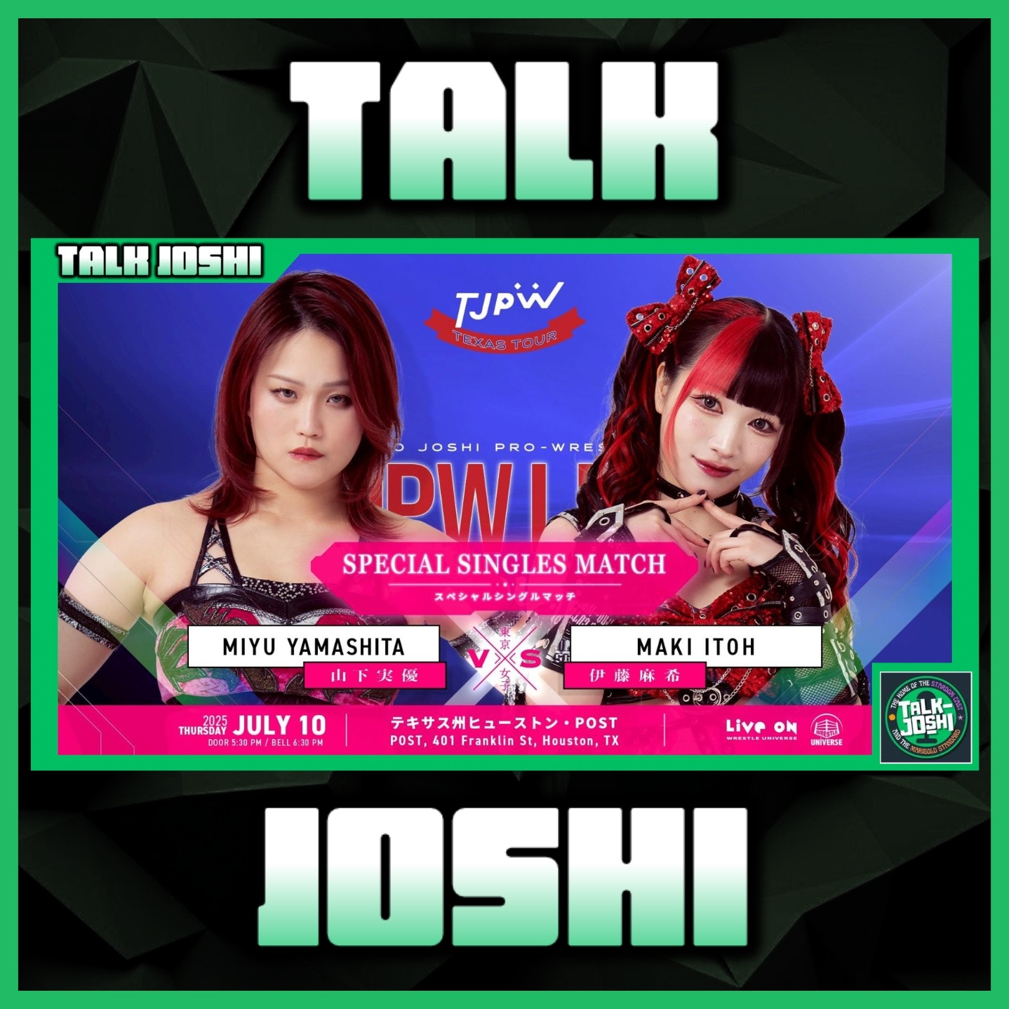 Talk Joshi #15: Tokyo Joshi Pro in Houston + Akira Hokuto vs. Shinobu Kandori 2 Retro Review!