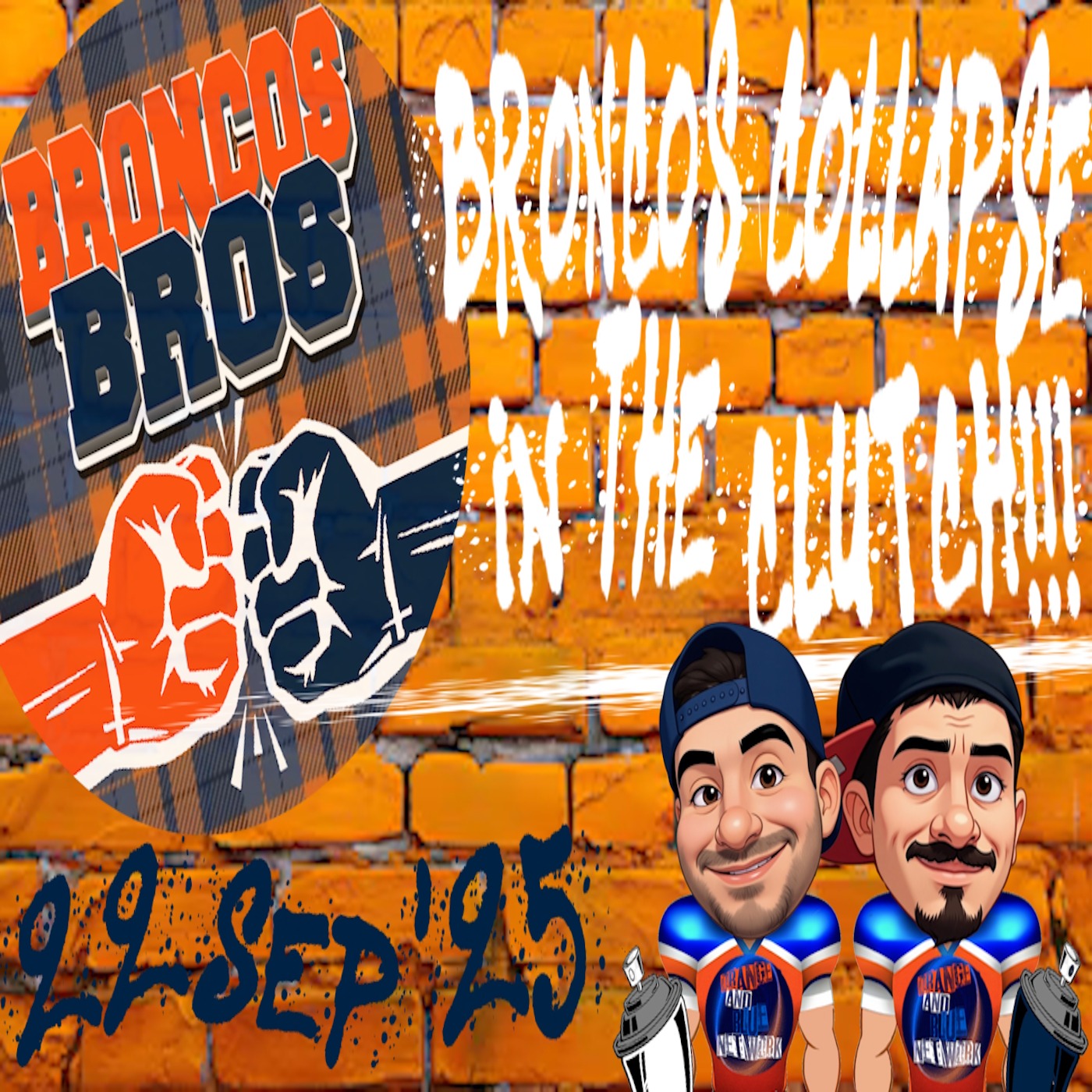 Broncos Collapse in the Clutch!!! | BRONCOS BROS episode artwork