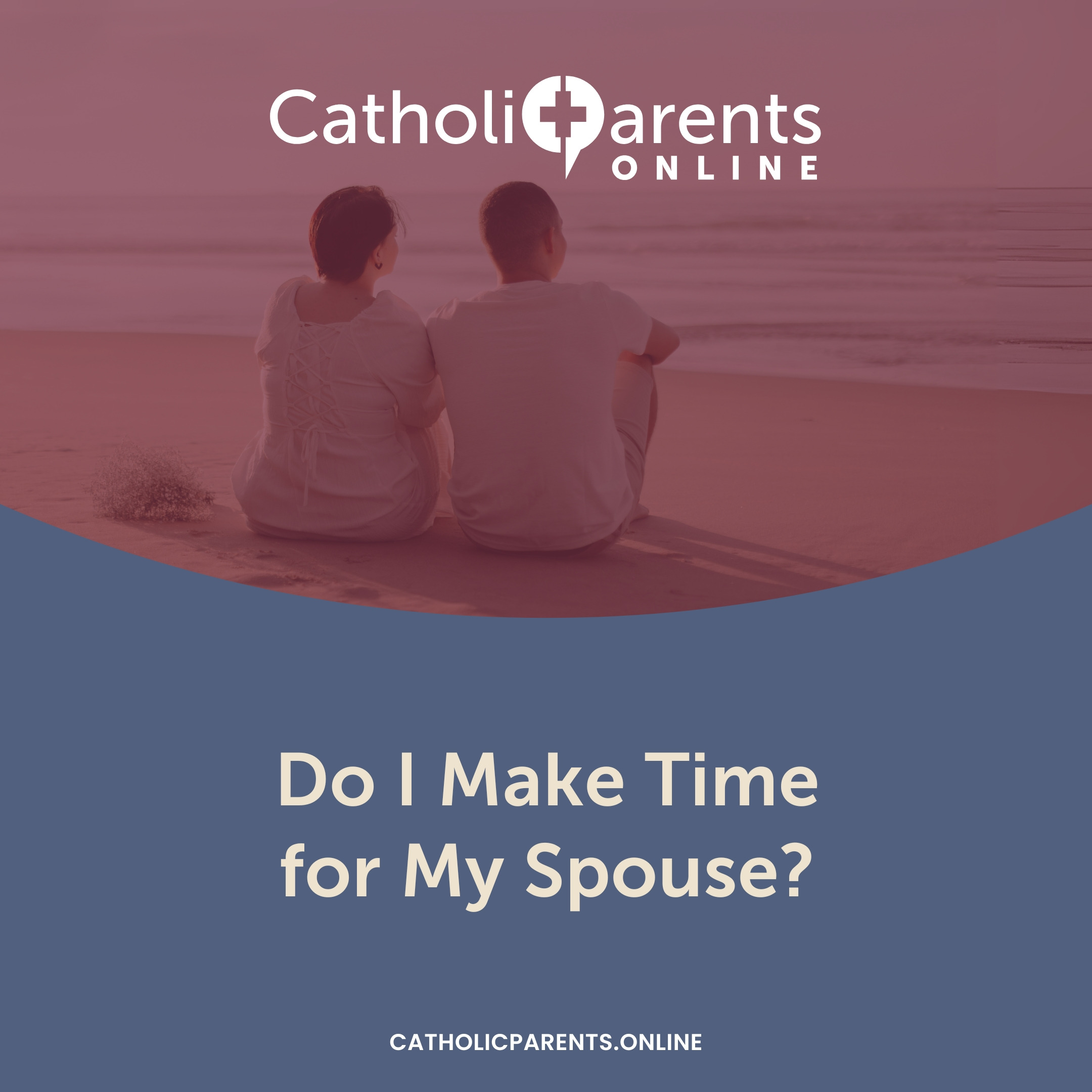 66: Do I Make Time for My Spouse? episode artwork