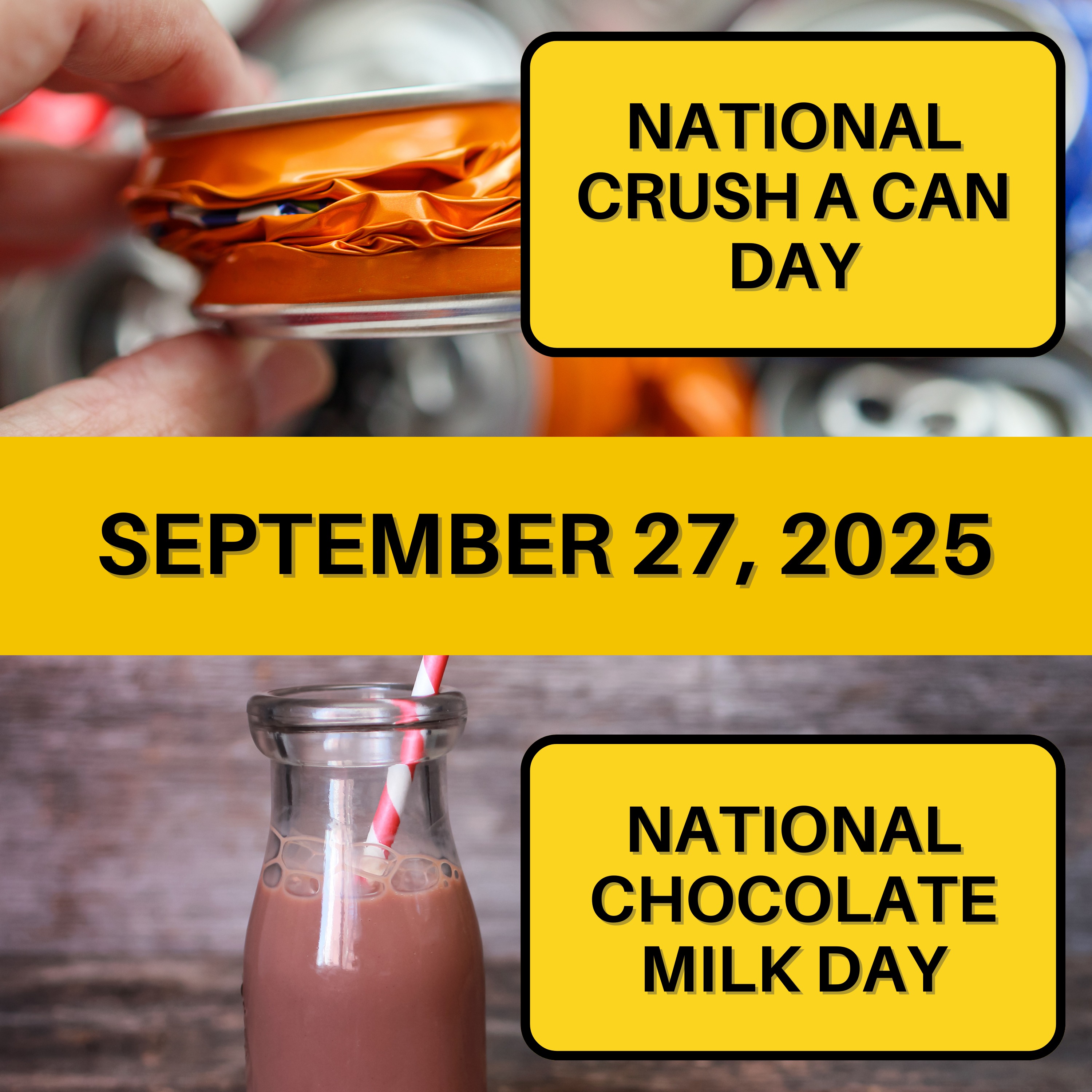 National Crush a Can Day & National Chocolate Milk Day