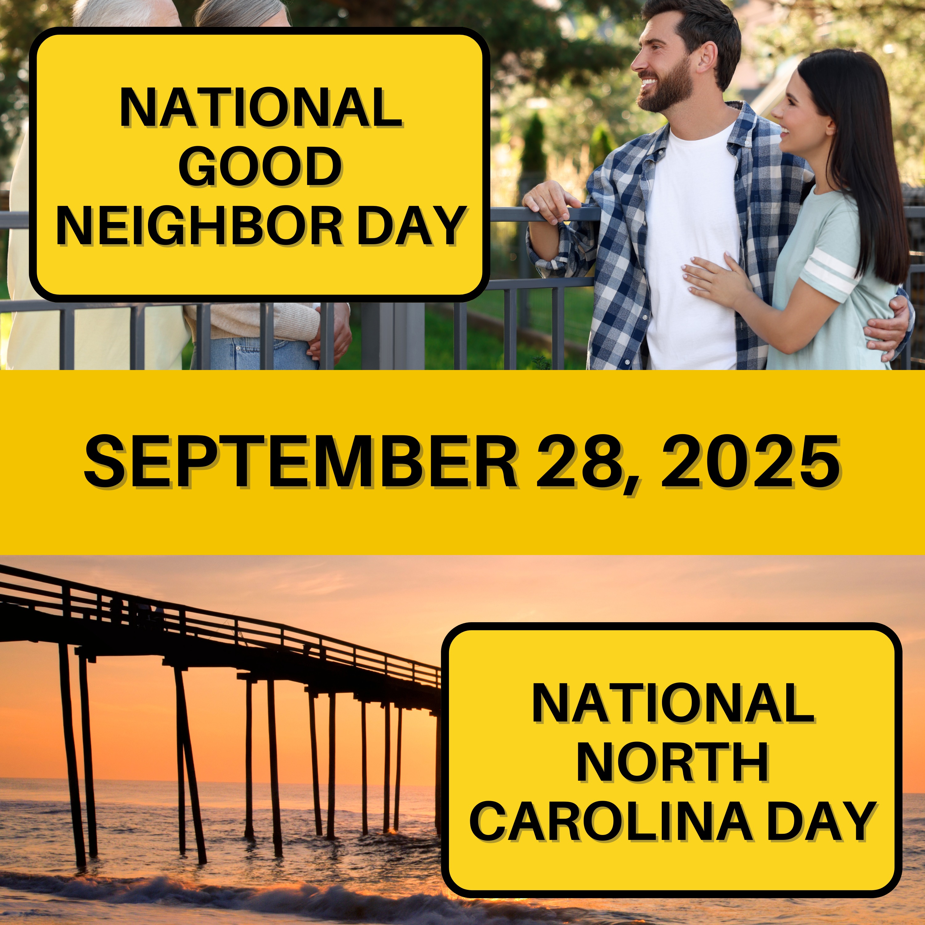 National Good Neighbor Day & National North Carolina Day
