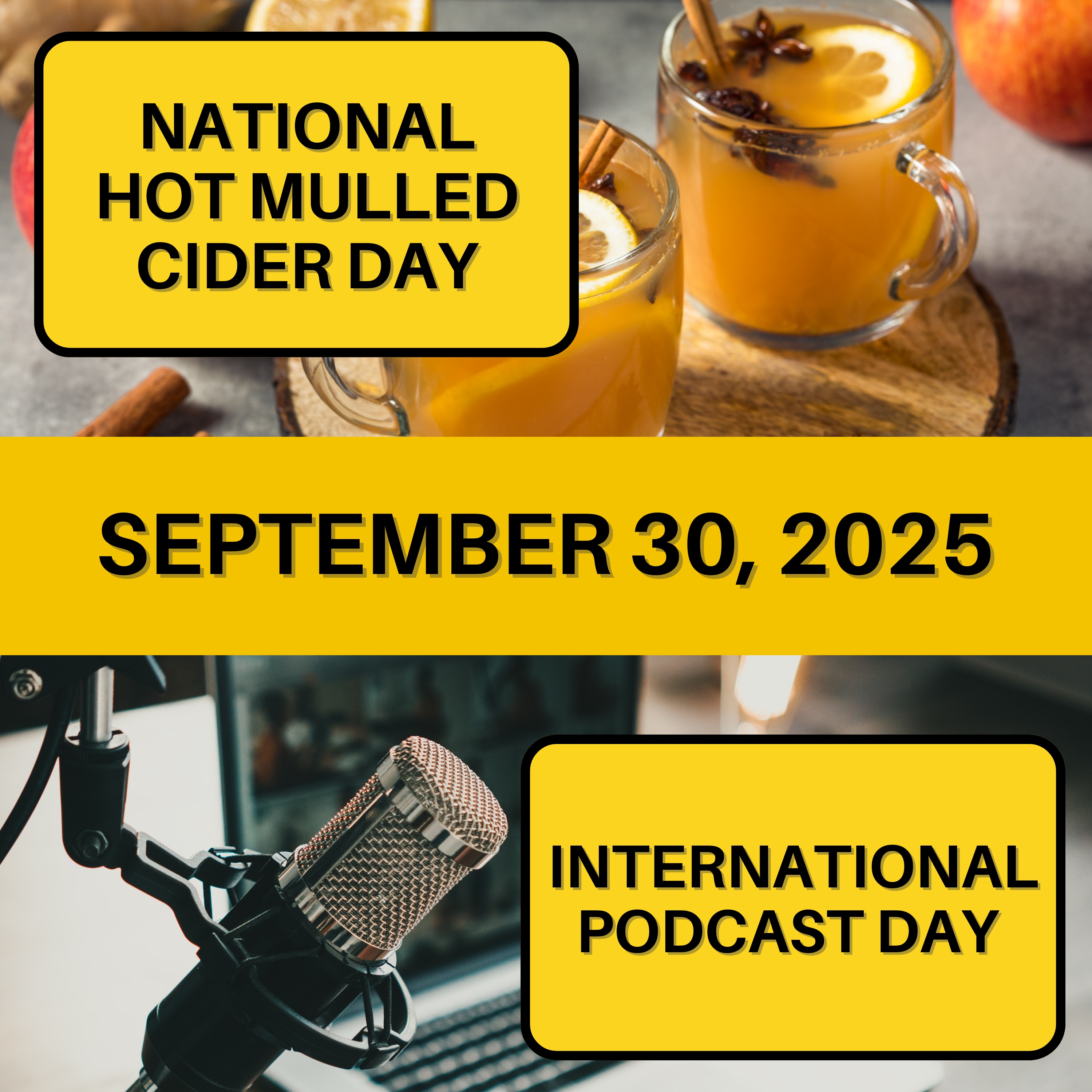 National Hot Mulled Cider Day & International Podcast Day