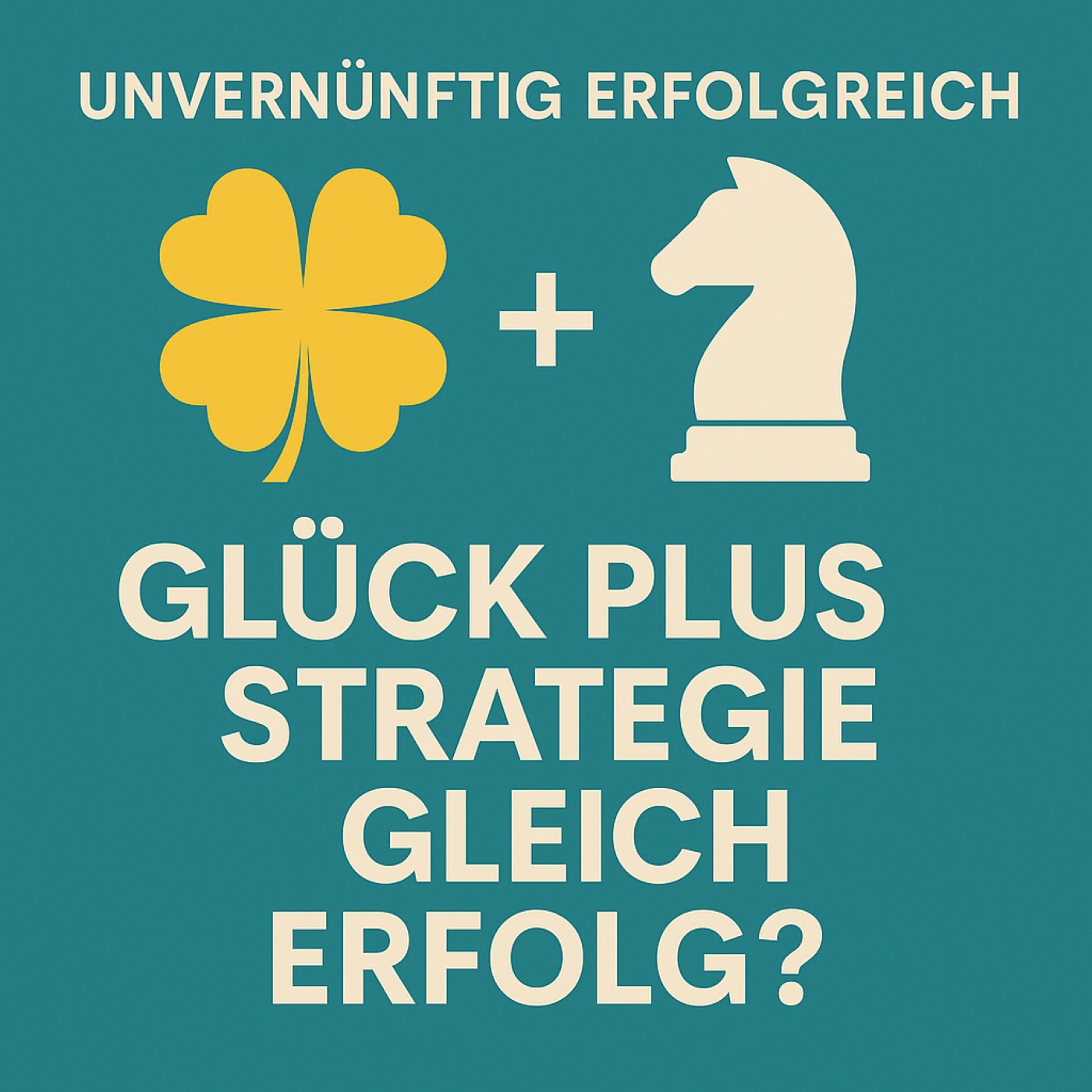 Unvernünftig erfolgreich!