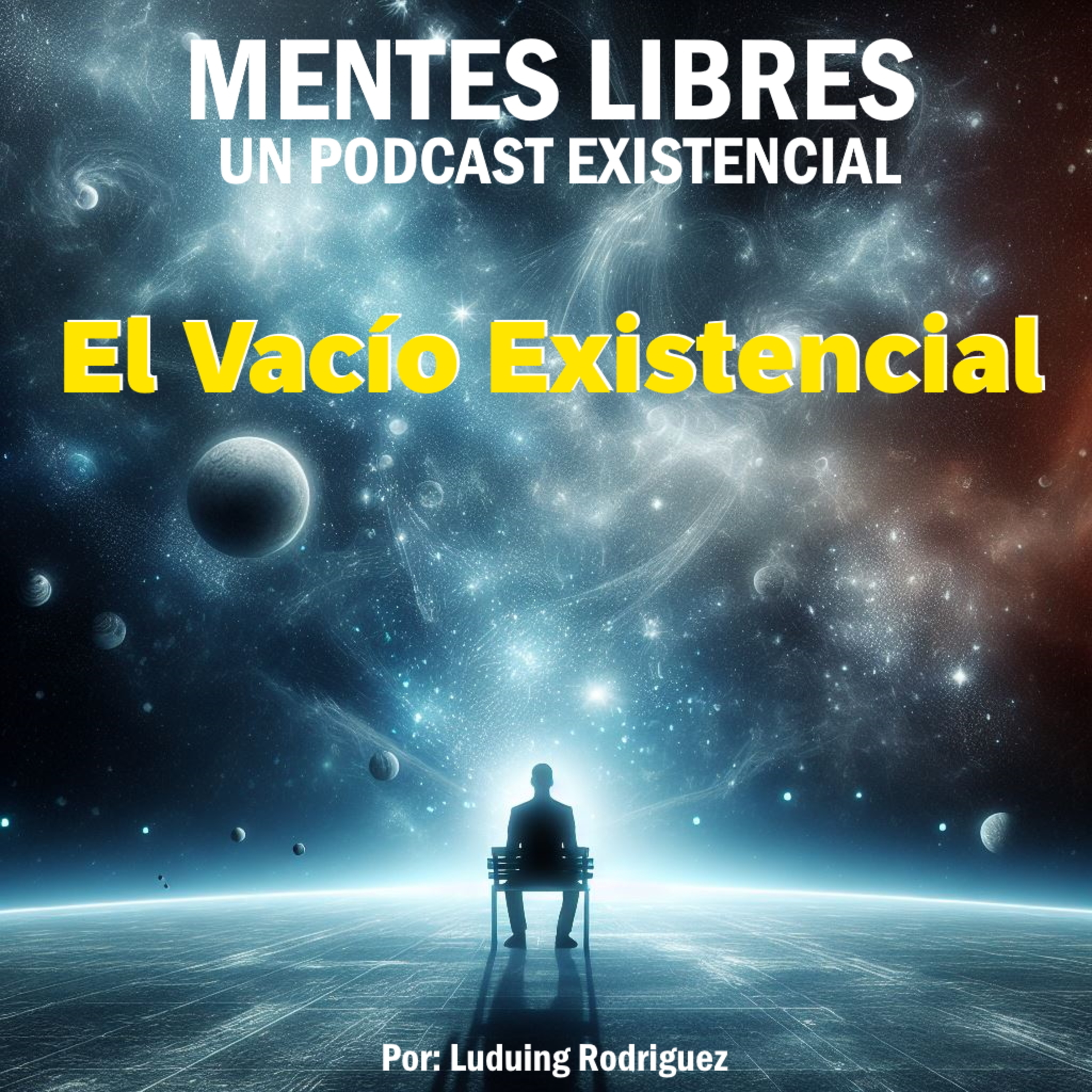 Portada de Mentes Libres: Un Podcast Existencial