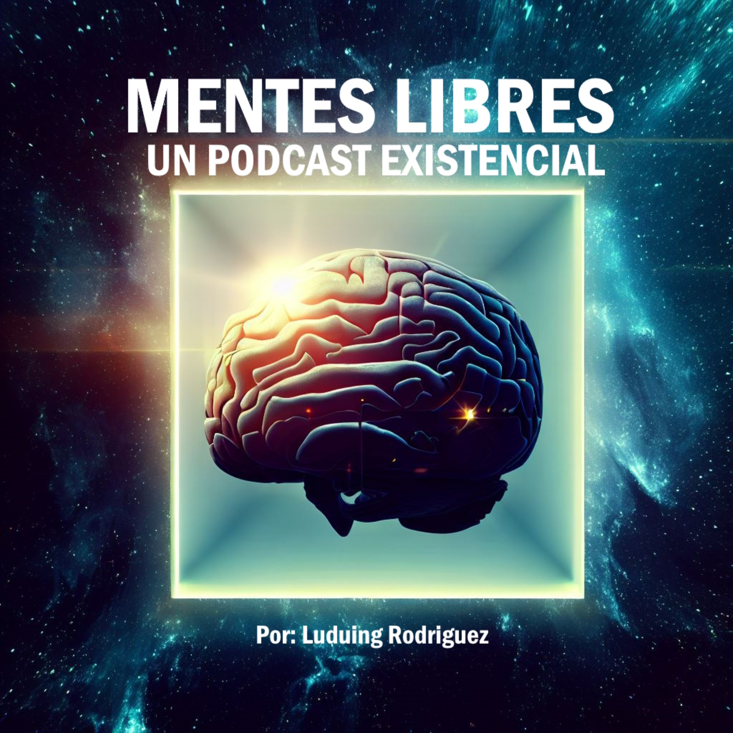 Portada de Mentes Libres: Un Podcast Existencial