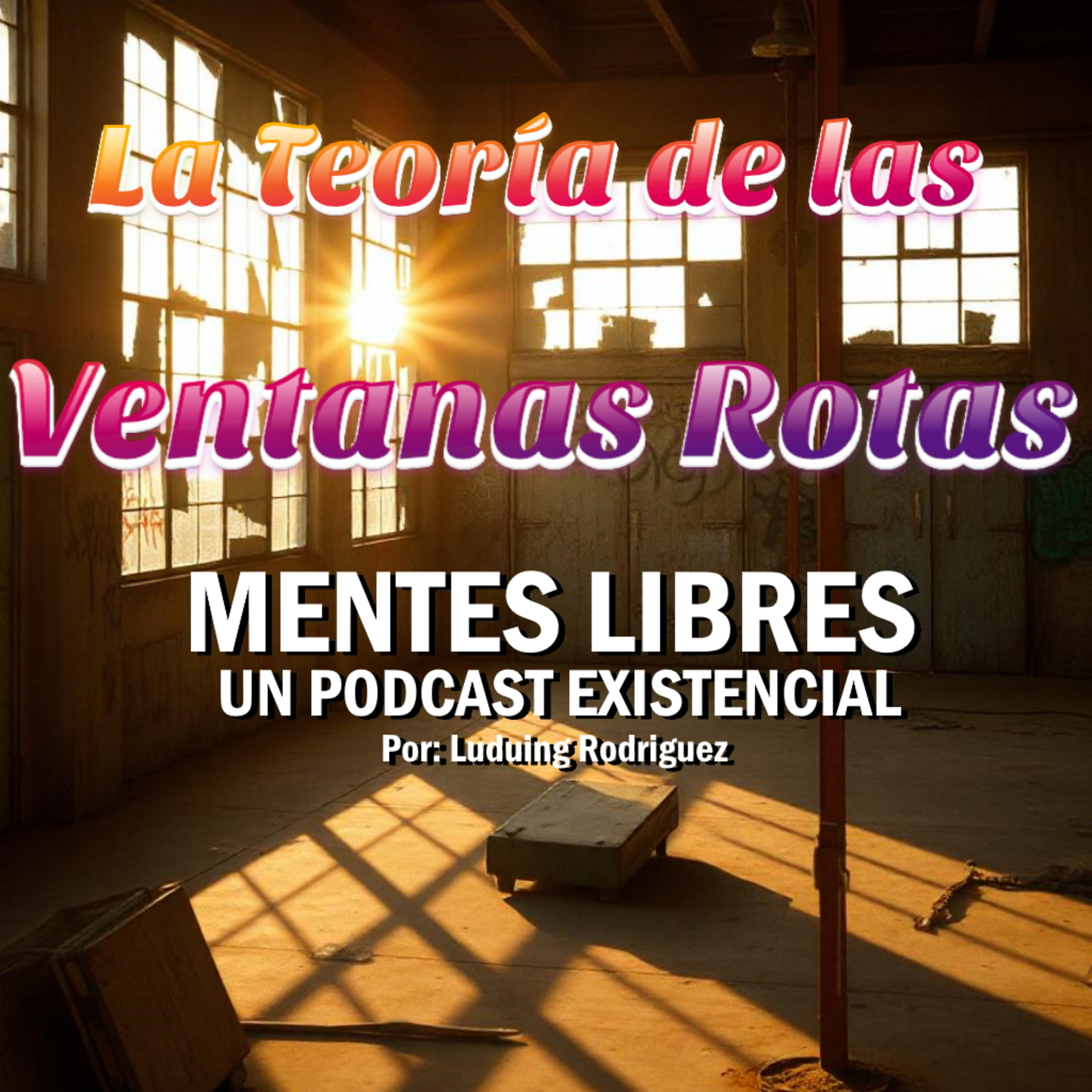 Portada de Mentes Libres: Un Podcast Existencial
