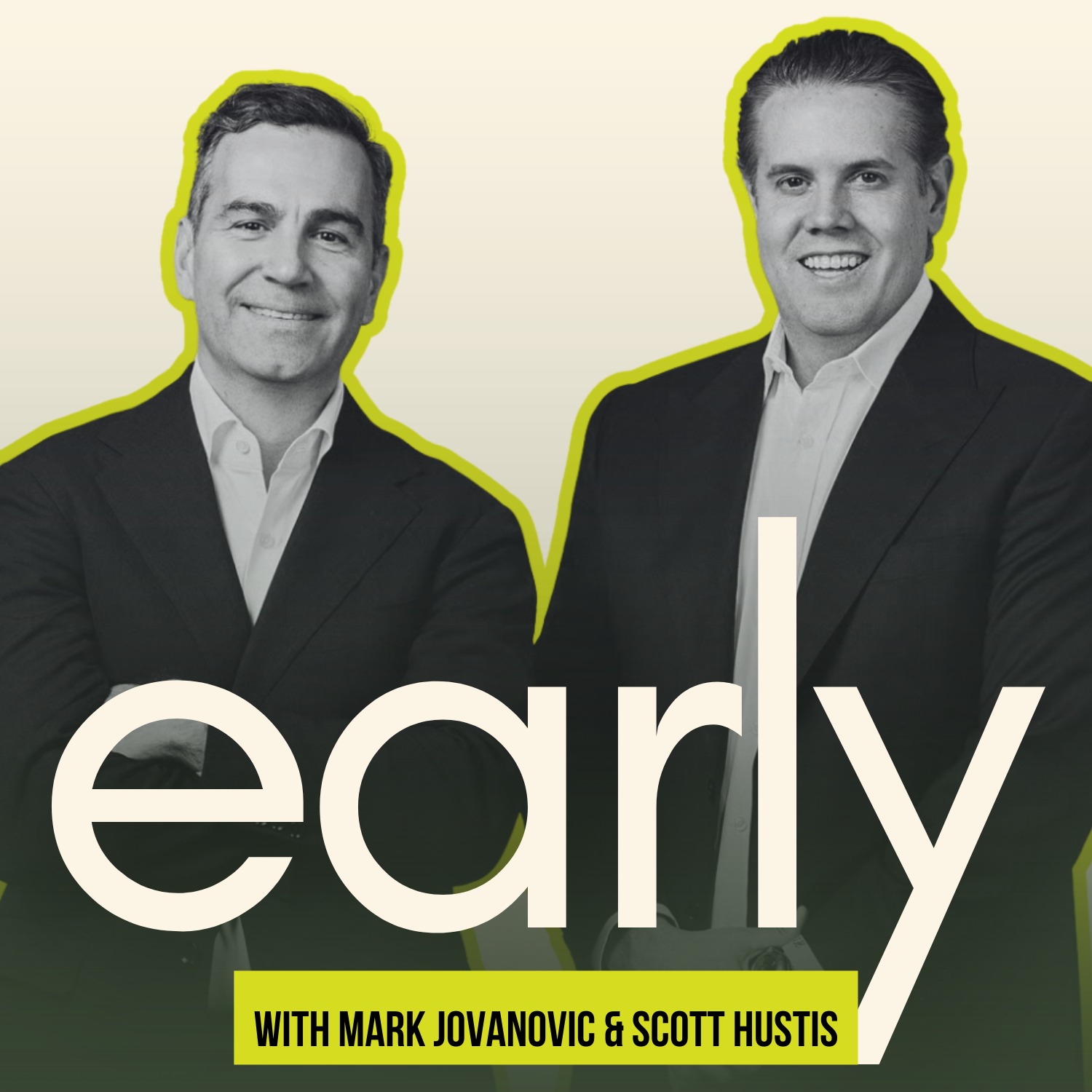 #32 – Equal Share – Early Compass Brokers Mark Jovanovic & Scott Hustis | Early Podcast