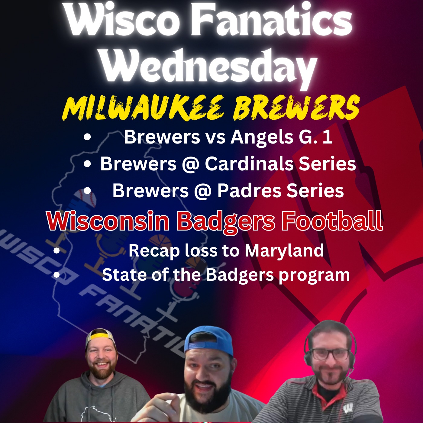Brewers final road trip, wtf Badgers football? episode artwork