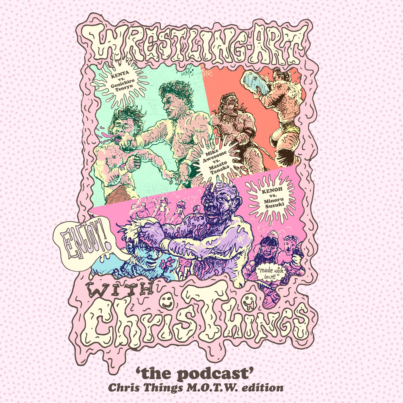 Wrestling Art w/ Chris Things Ep. 86 - MOTW w/ David (Awesome vs Tanaka / KENTA vs Tenryu / KENOH vs Suzuki)