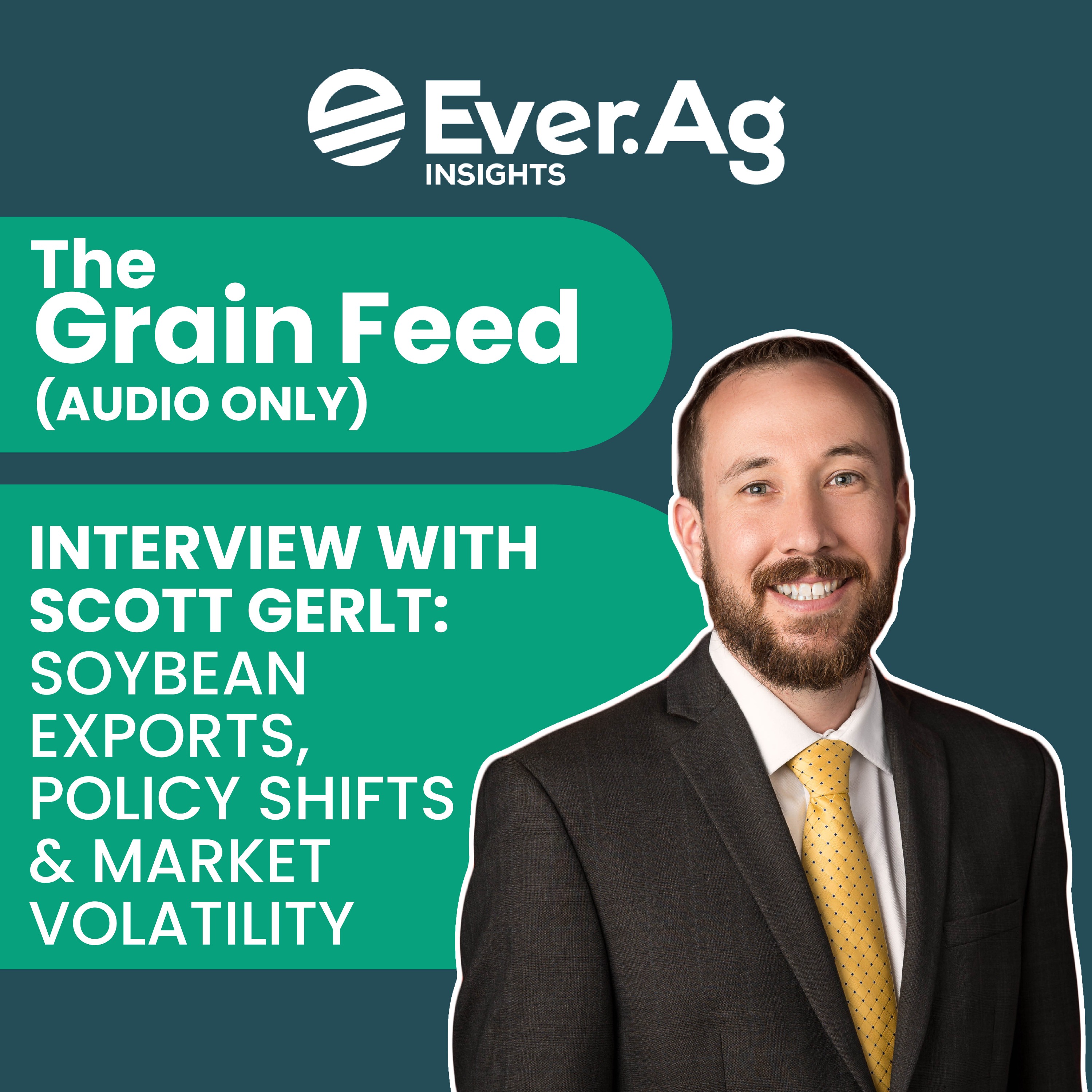 The Grain Feed (AUDIO ONLY) - Interview with Scott Gerlt: Soybean Exports, Policy Shifts & Market Volatility - September 24, 2025 episode artwork