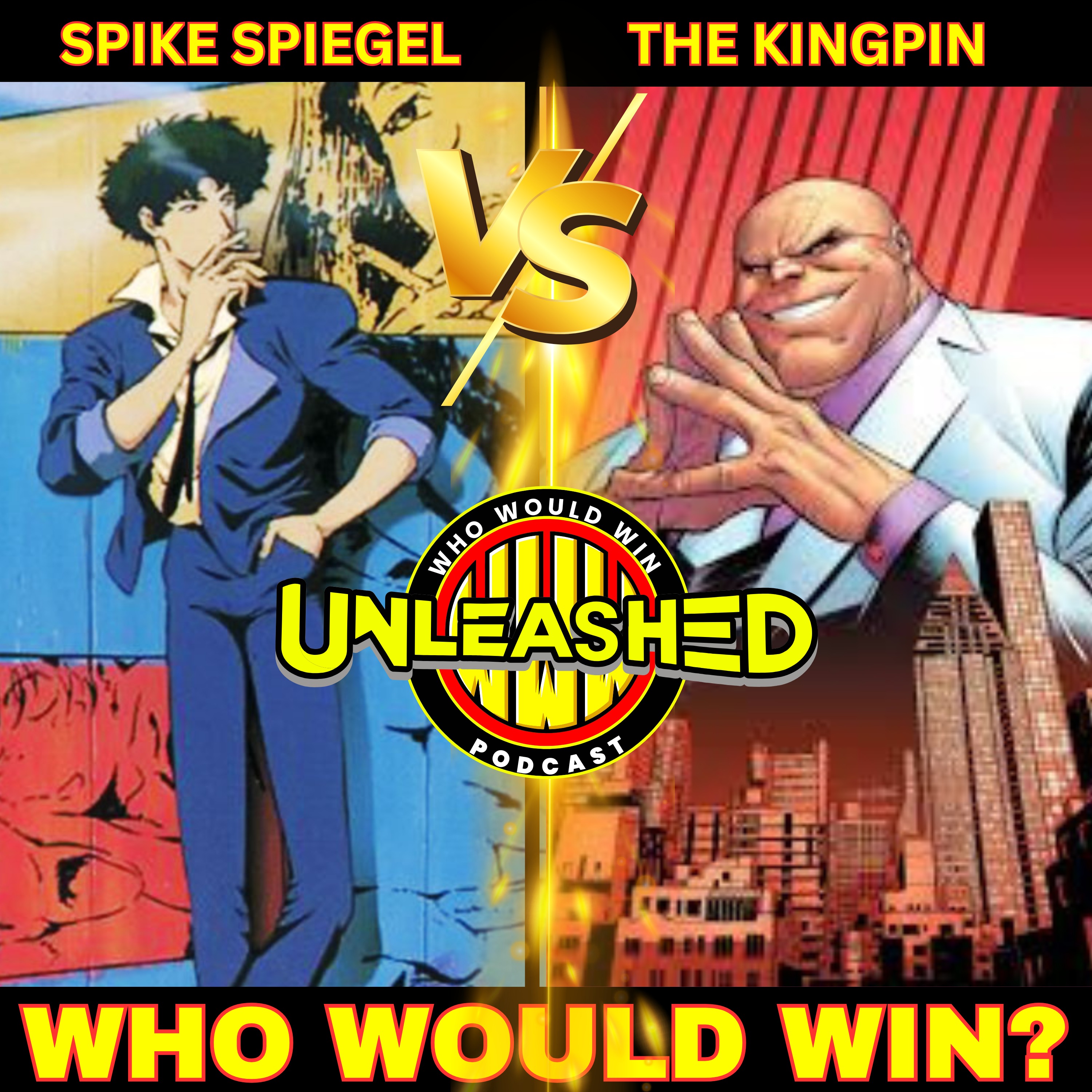 Spike Spiegel vs The Kingpin - Who Would Win Unleashed