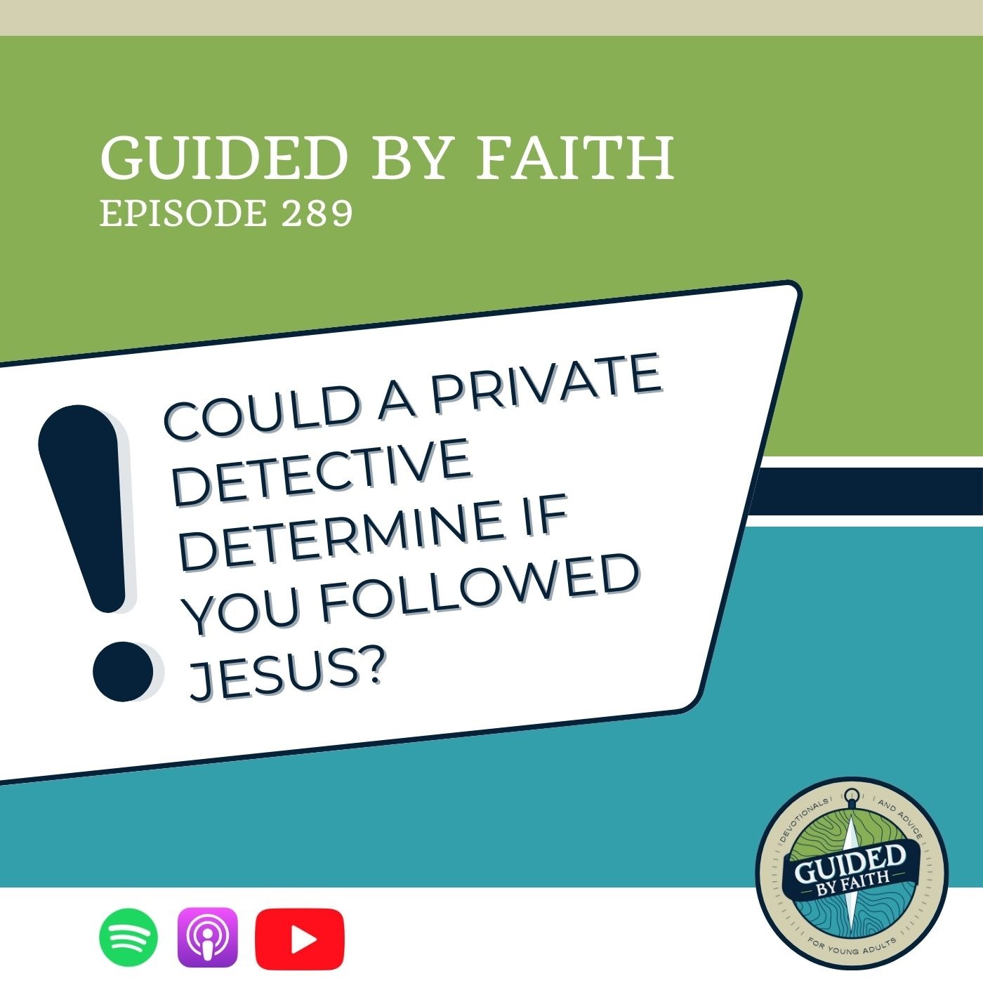 Ep. 289: Could a Private Detective Determine if You Followed Jesus?