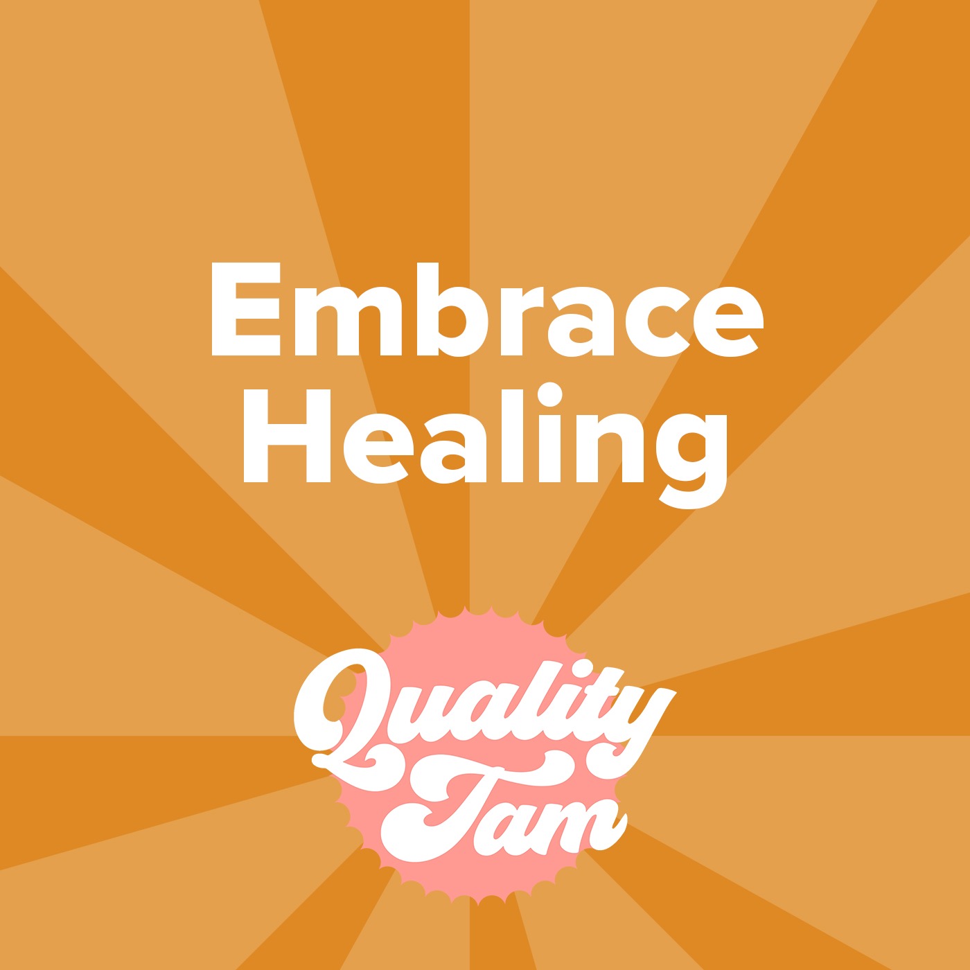 QualityTam Quip: Embrace Healing