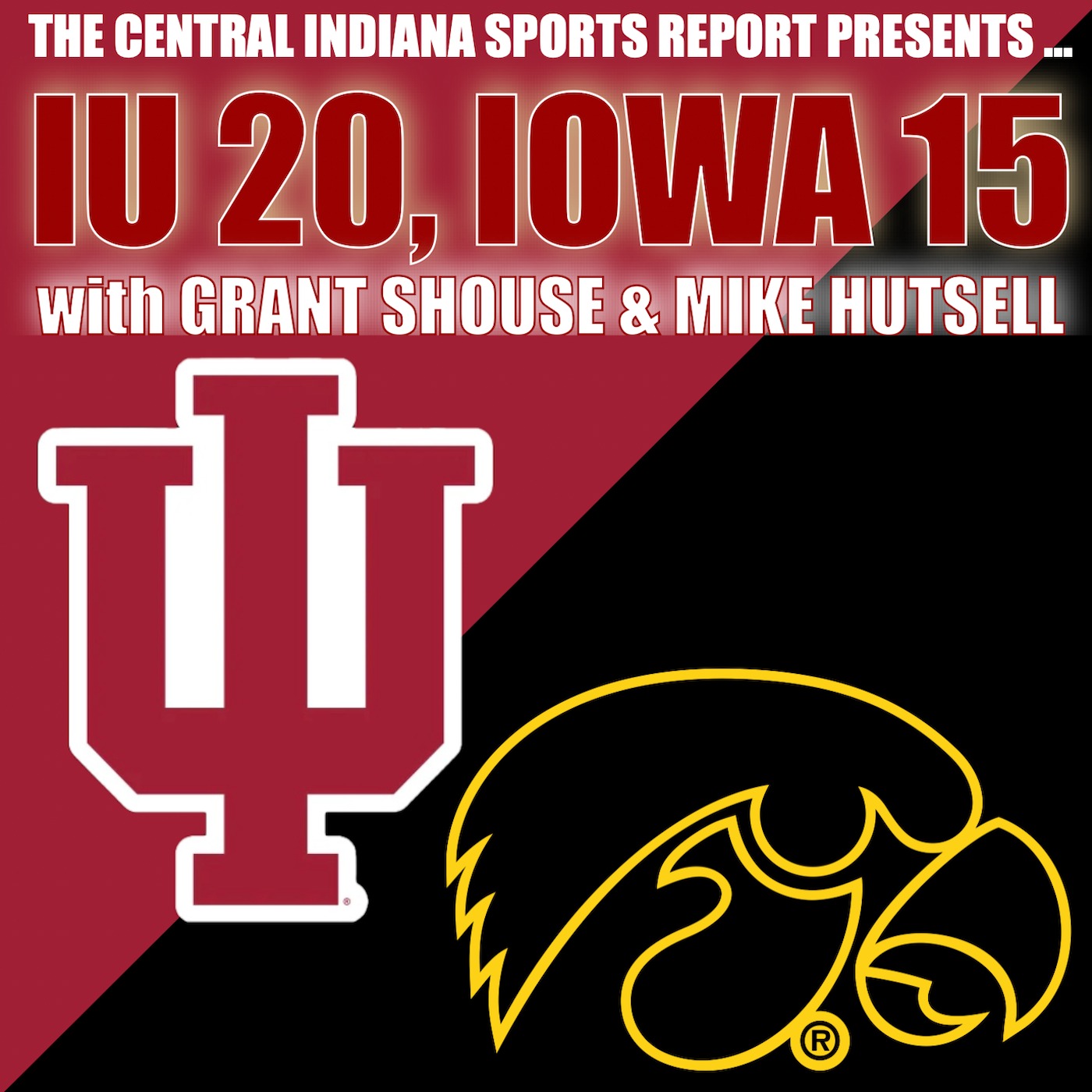 INDIANA 20, IOWA 15: Recap & Reaction with Grant Shouse & Mike Hutsell (2.41.2) episode artwork