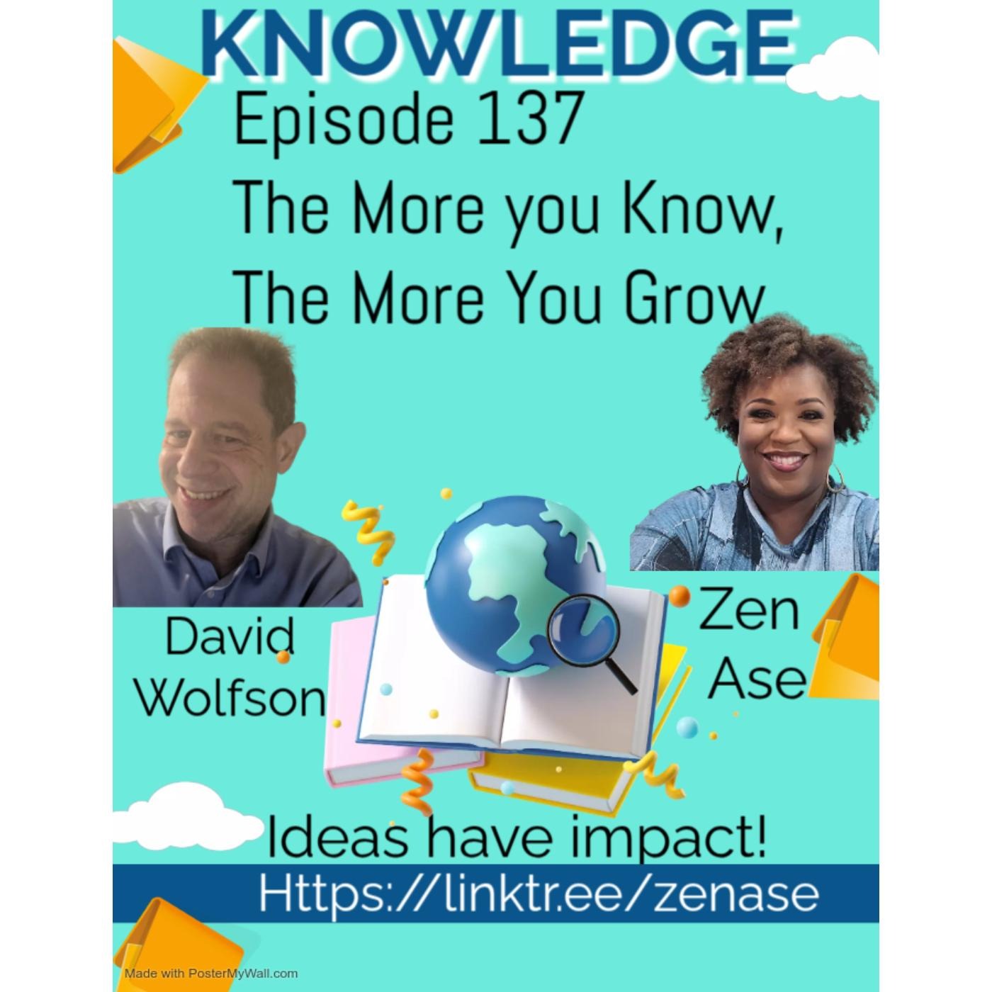 Episode 137- The More You Know, The More You Grow