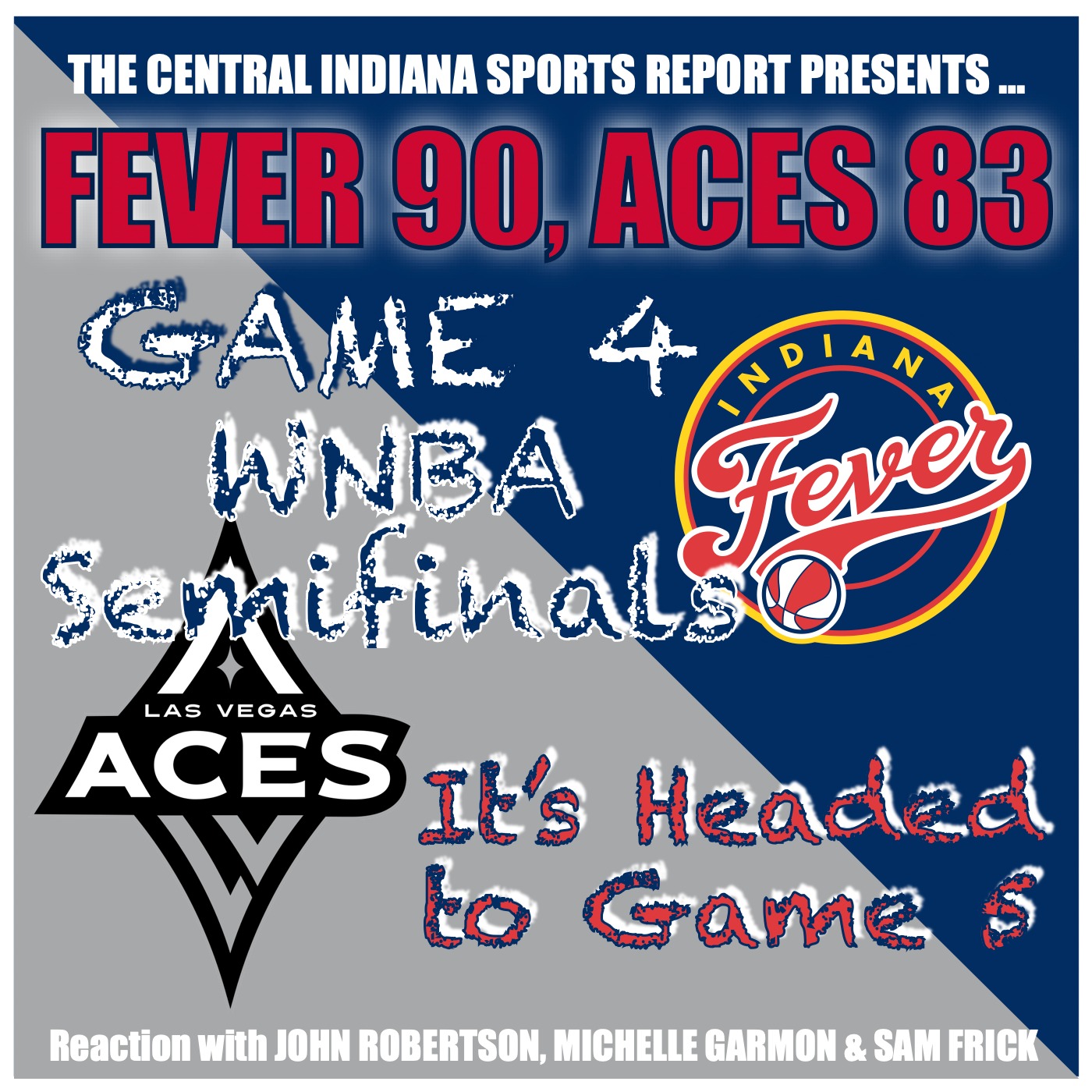 FEVER 90, ACES 83: Reaction with John Robertson, Michelle Garmon & Sam Frick (2.43.1) episode artwork