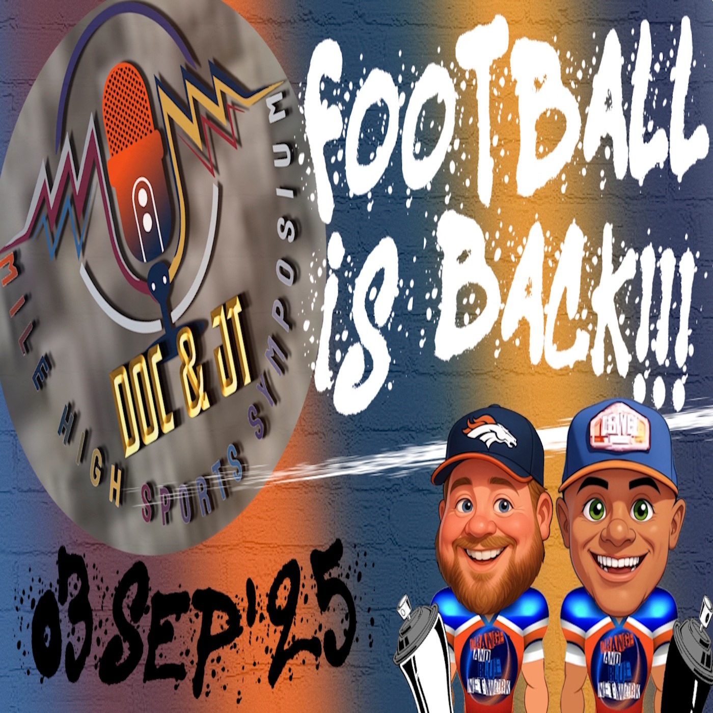 Football Is Back!!! | MILE HIGH SPORTS SYMPOSIUM episode artwork