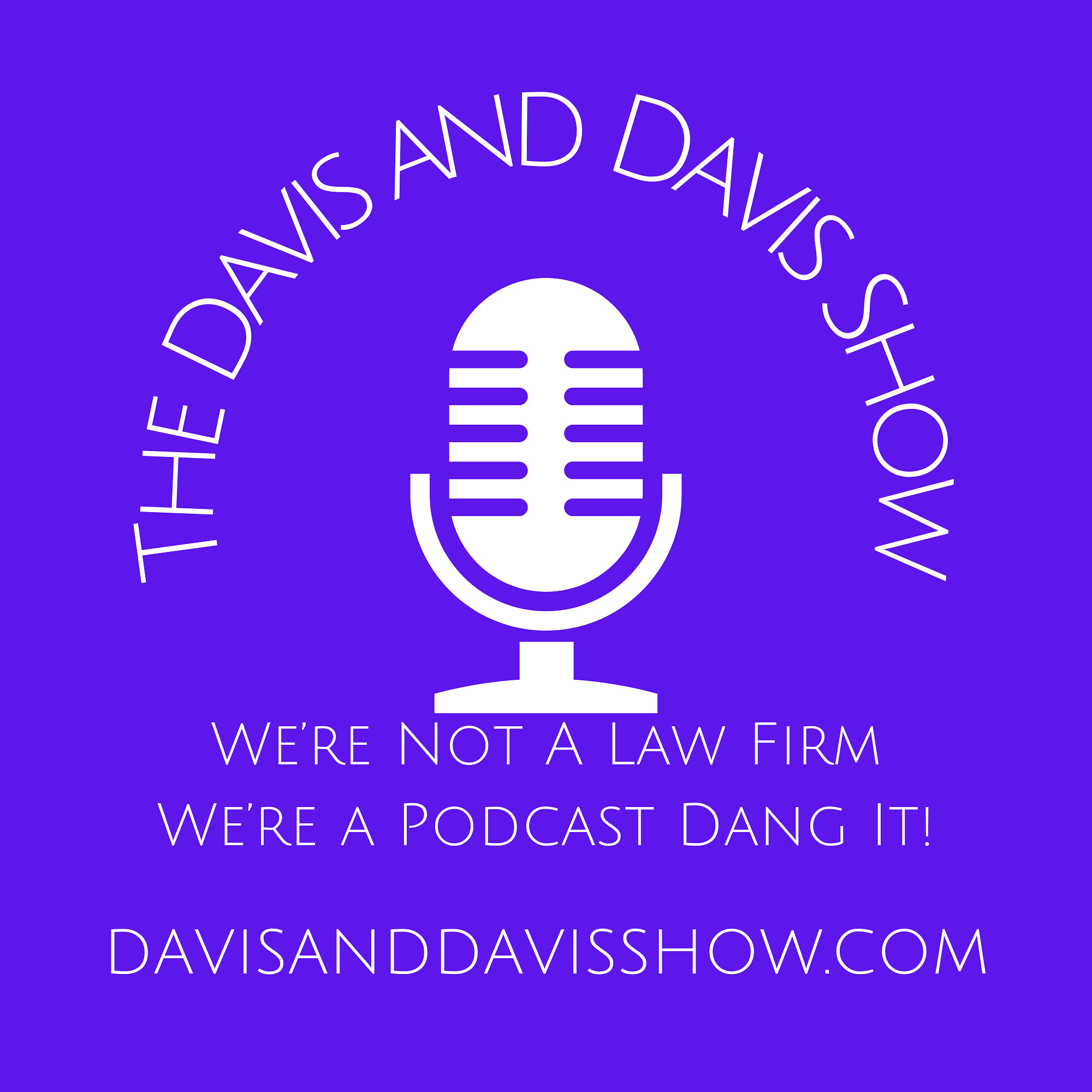 Davis and Davis Show