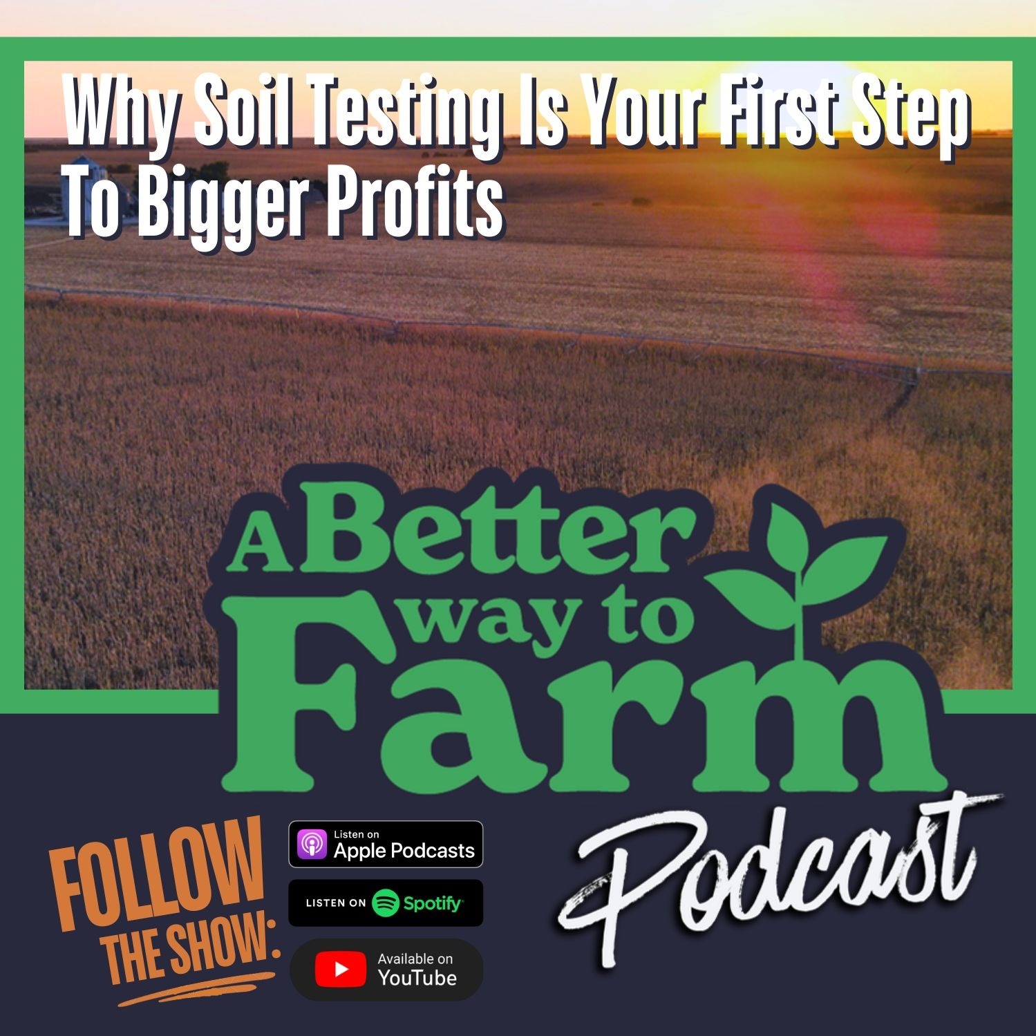 325: Why Soil Testing Is Your First Step To Bigger Profits
