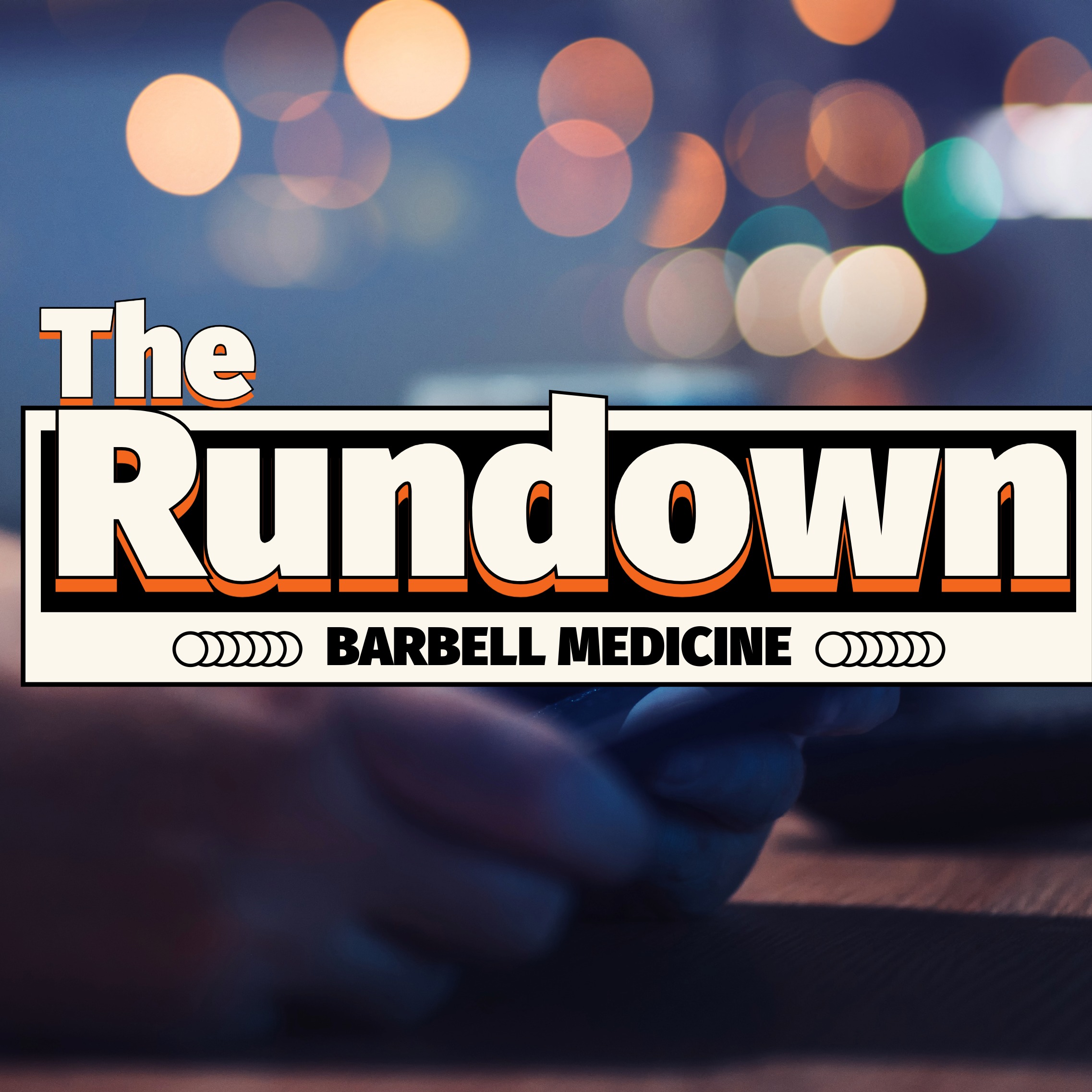 Episode #368: The Rundown (4)