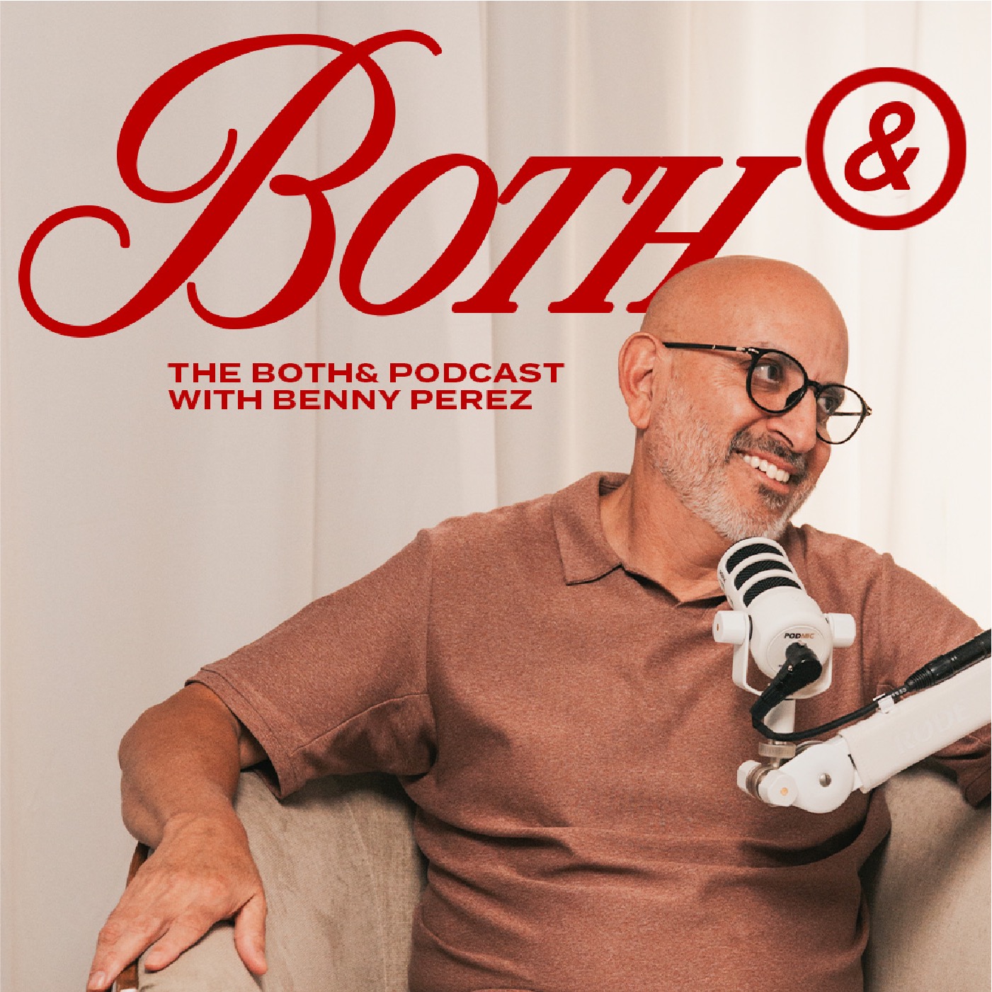 The Both& Podcast w/ Benny Perez