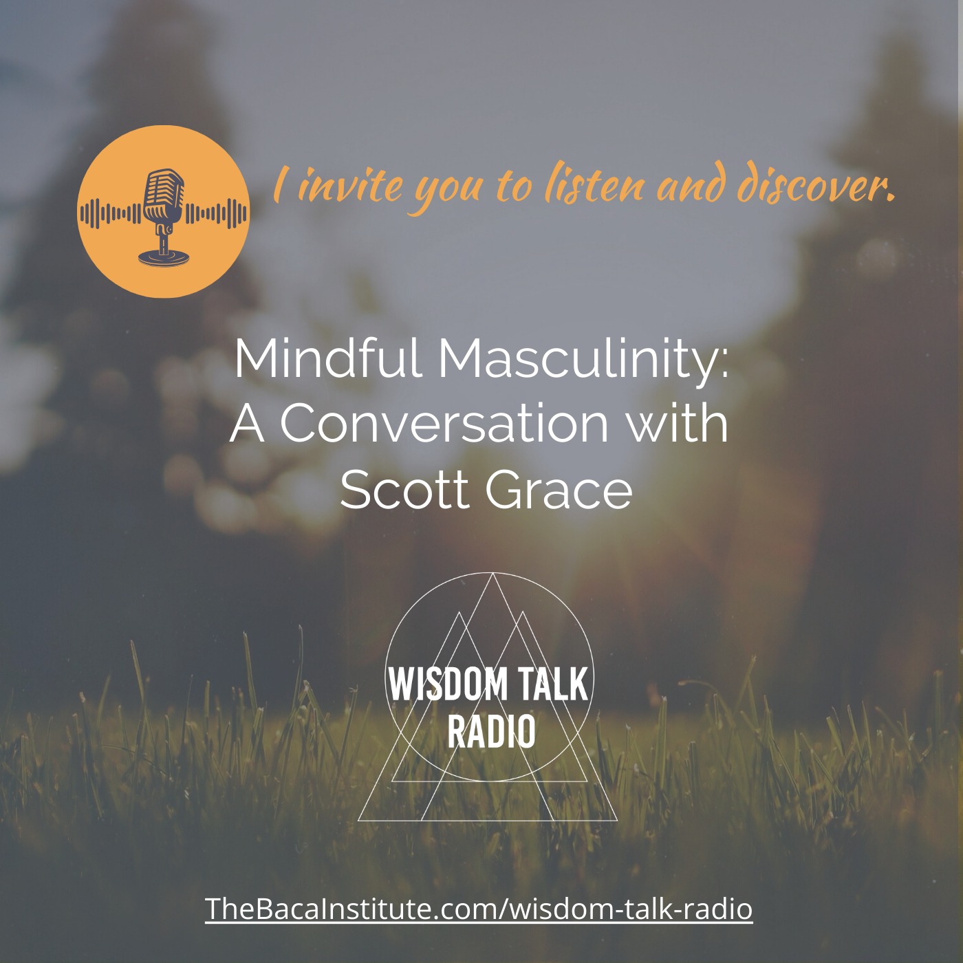 Mindful Masculinity: a Conversation with Scott Grace