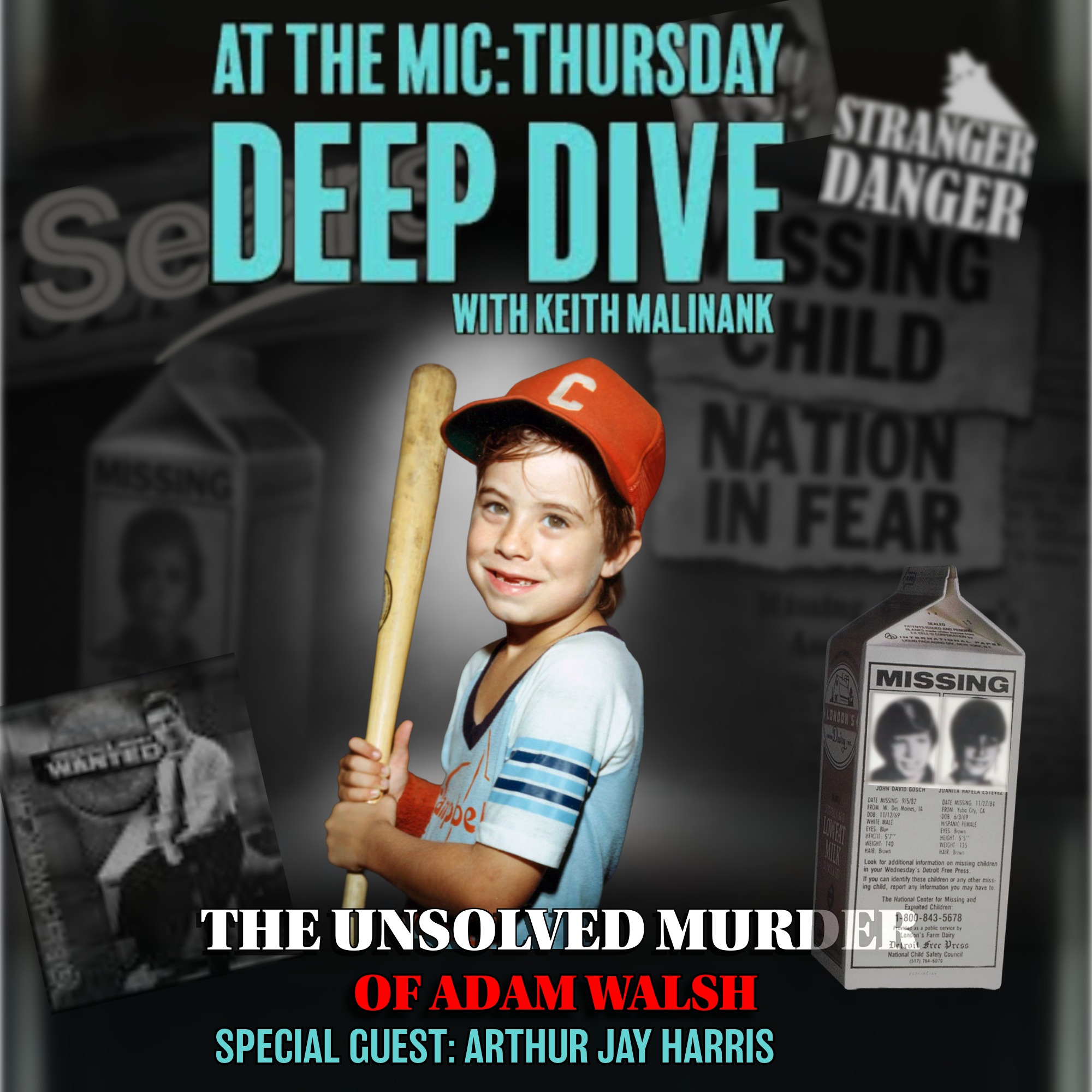The Unsolved Murder Adam Walsh With Guest Arthur J. Harris  |  9/4/25