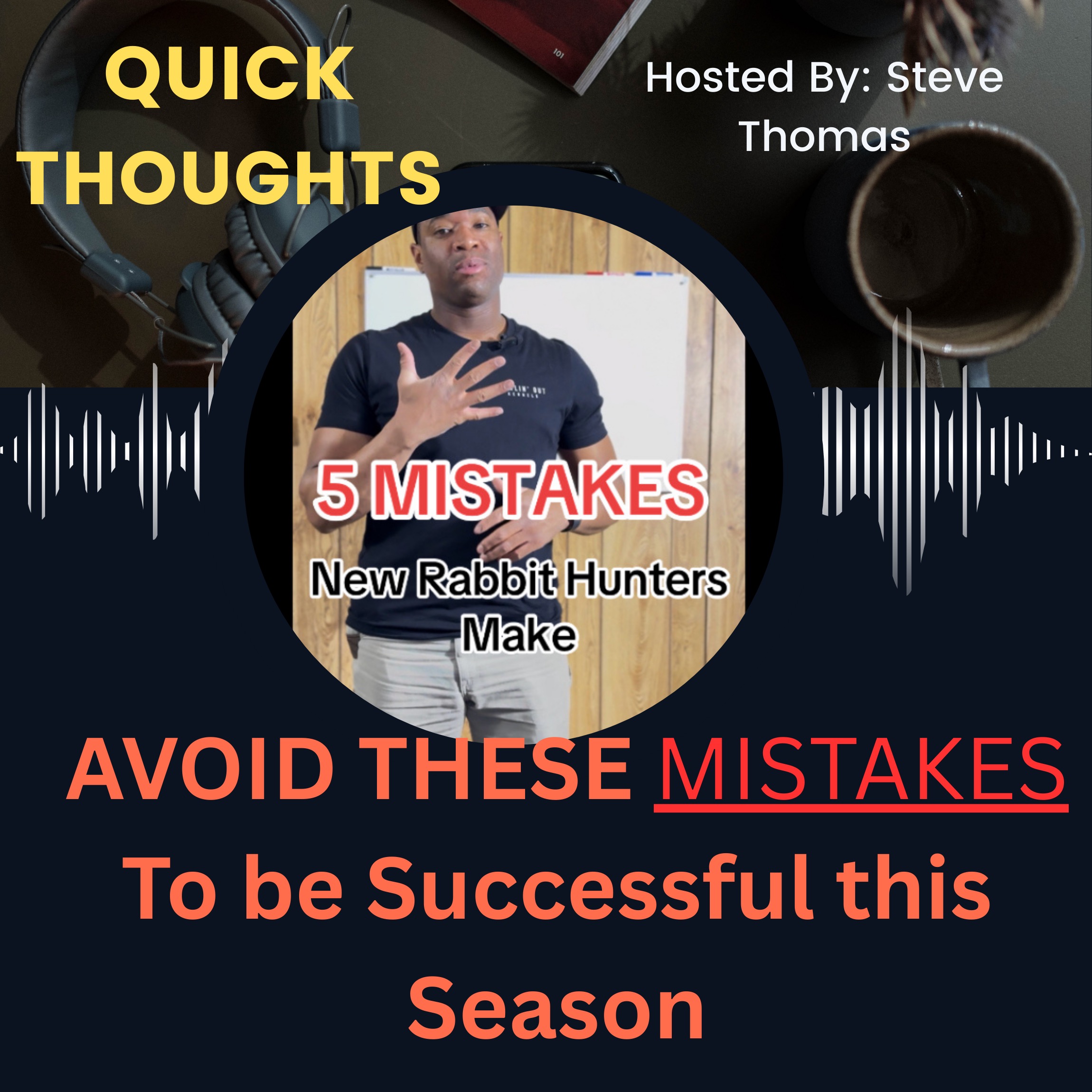 Mistakes Rabbit Hunters Make...