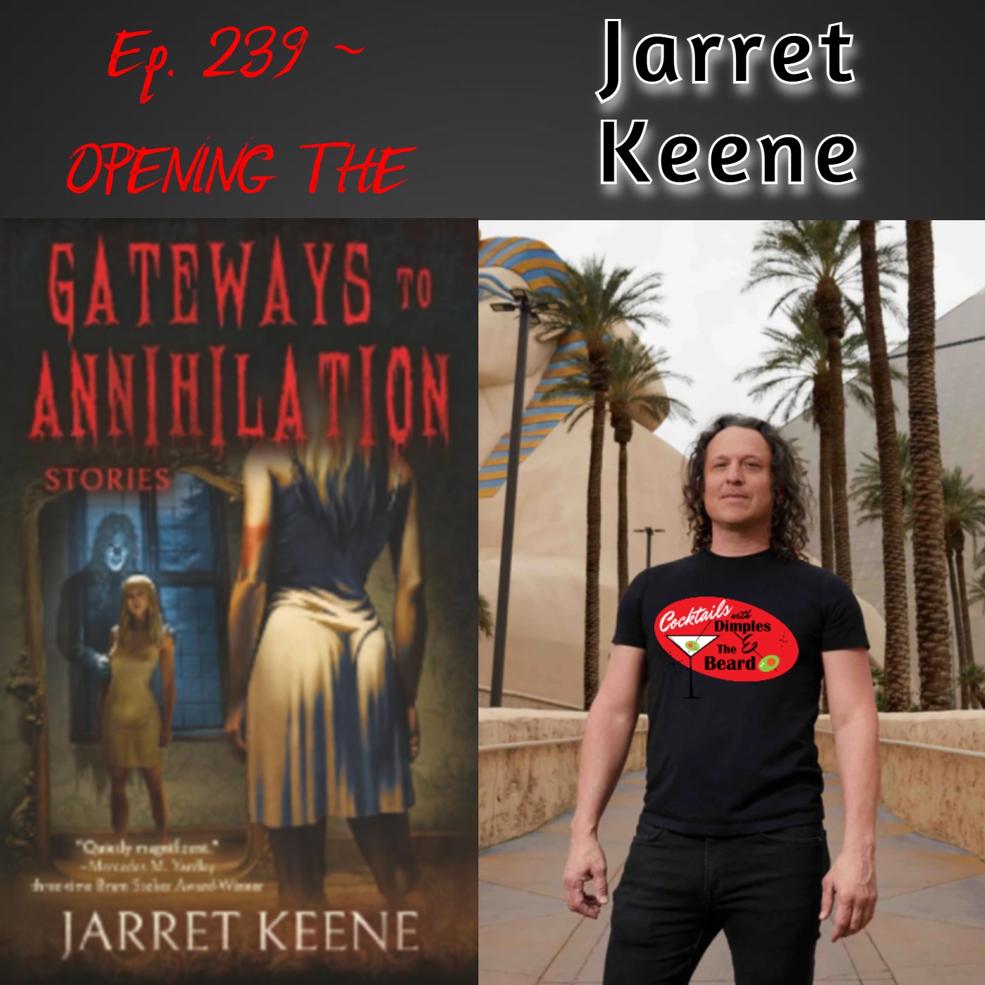 Opening the Gateways to Annihilation ~ Jarret Keene | Ep. 239 episode artwork