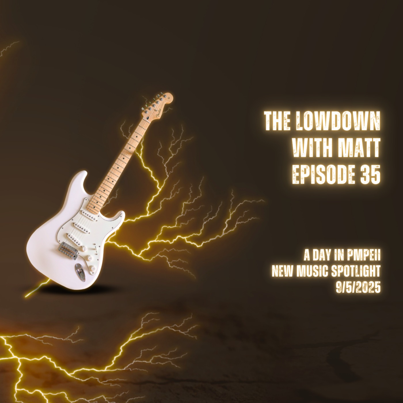 The Lowdown With Matt: Episode 35: A Day In Pompeii: New Music Spotlight