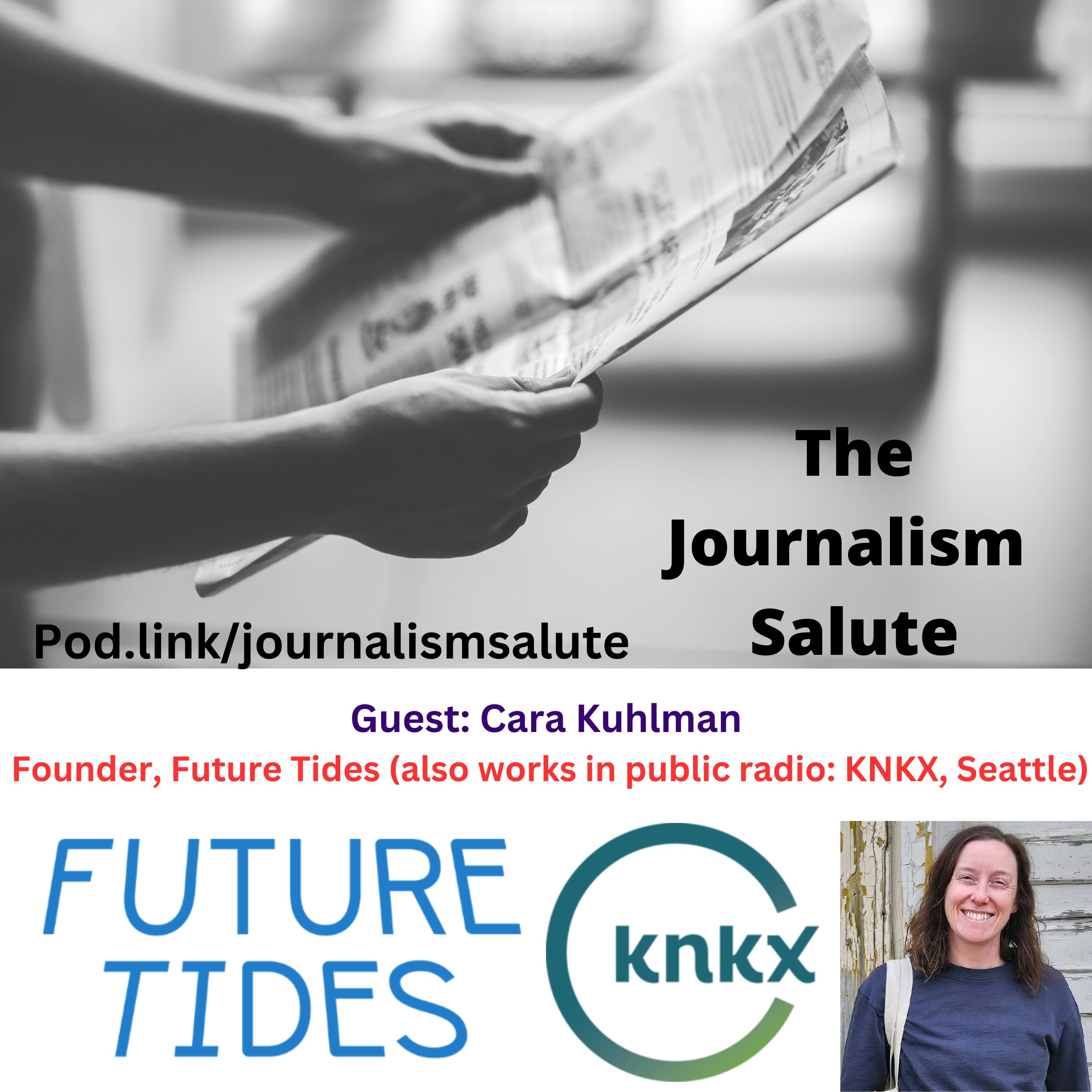 242. Cara Kuhlman, Founder: Future Tides; Also KNKX Public Radio, Seattle