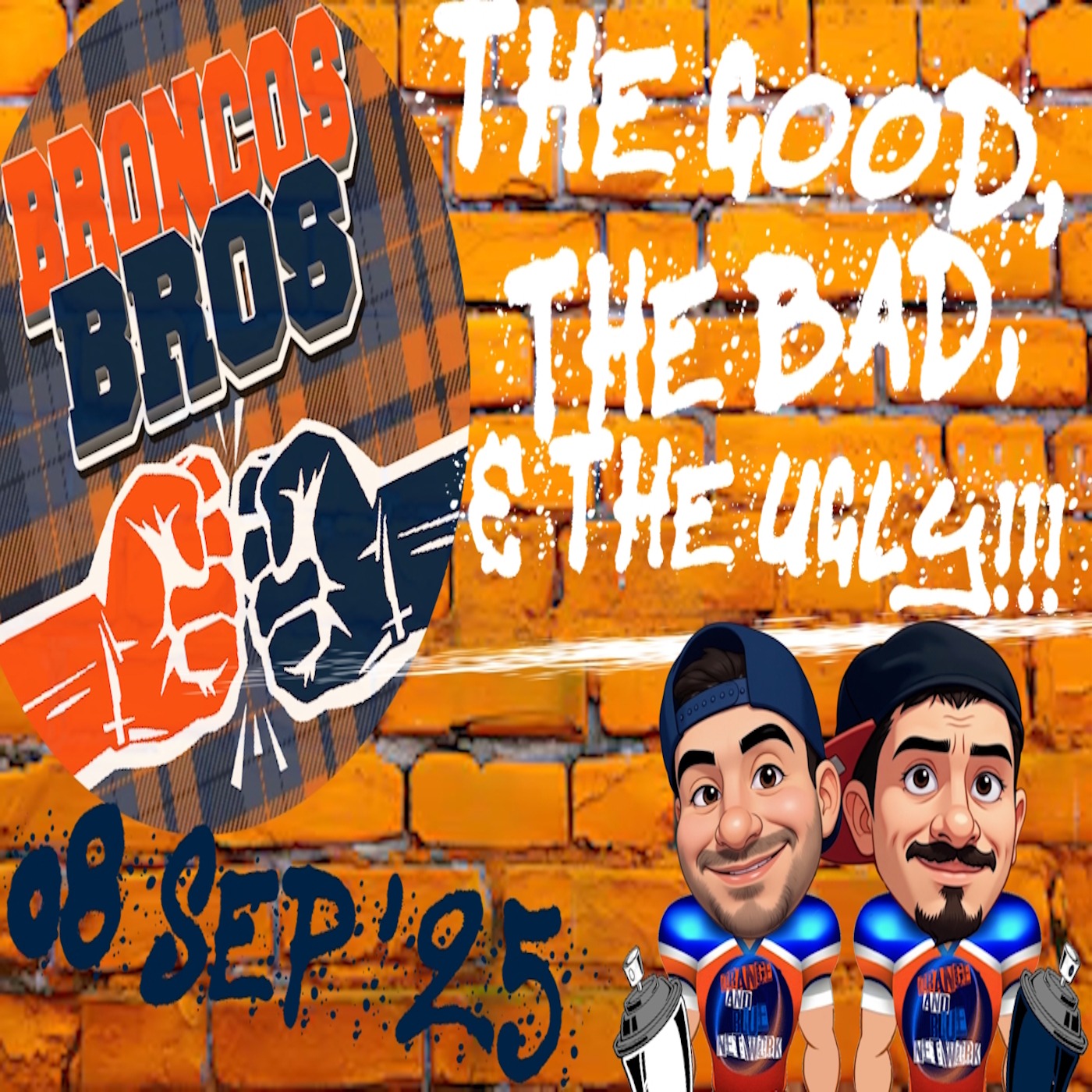 The Good, The Bad, & The Ugly!!! | BRONCOS BROS episode artwork