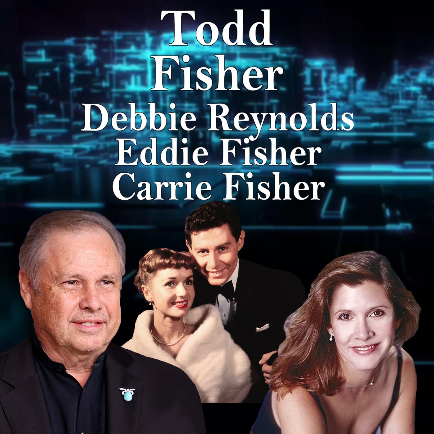 Harvey Interviews Debbie Reynolds’ & Eddie Fisher’s Son, Brother of Carrie Fisher, Todd Fisher