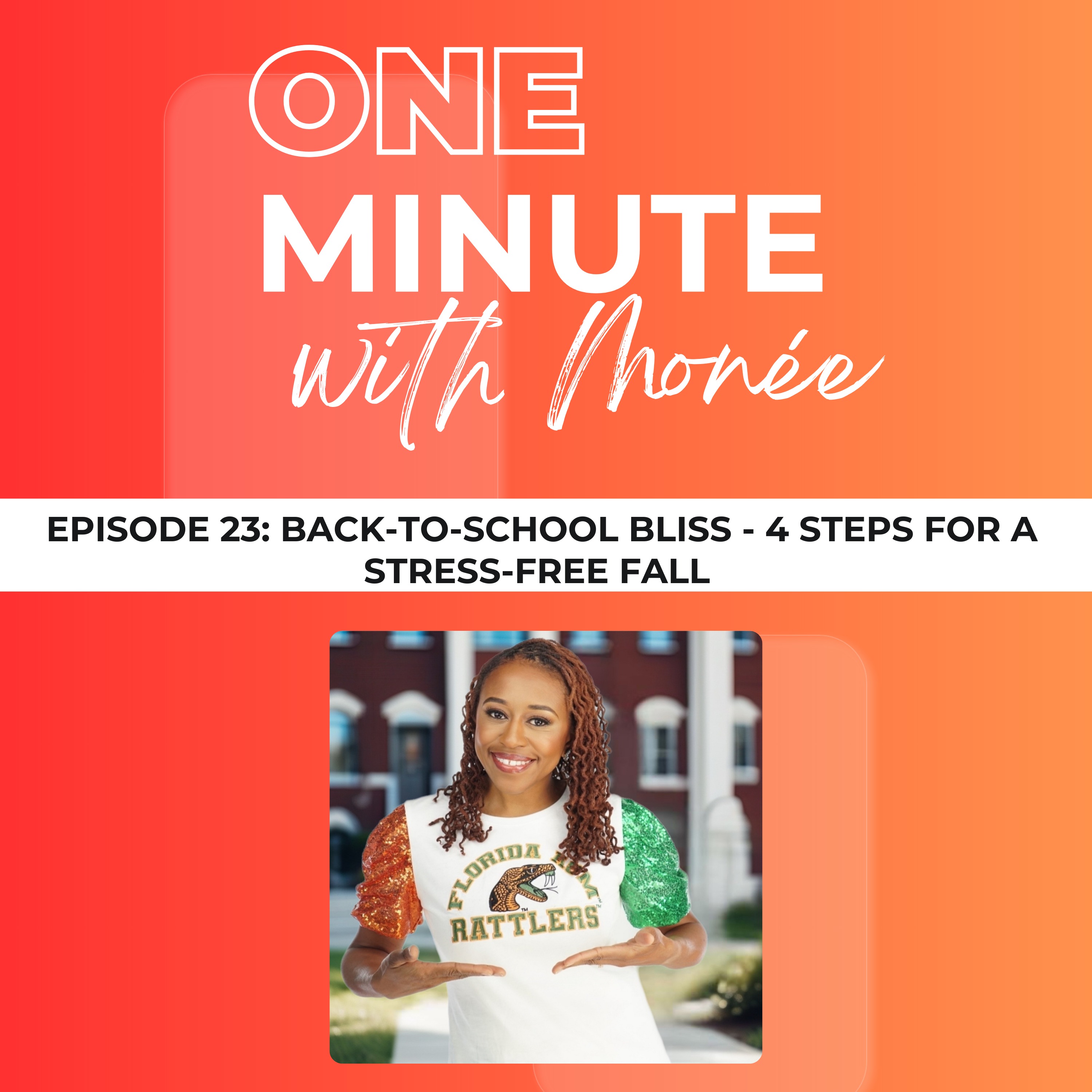 Episode 23: Back to School Bliss – 4 Steps for a Stress-Free Fall